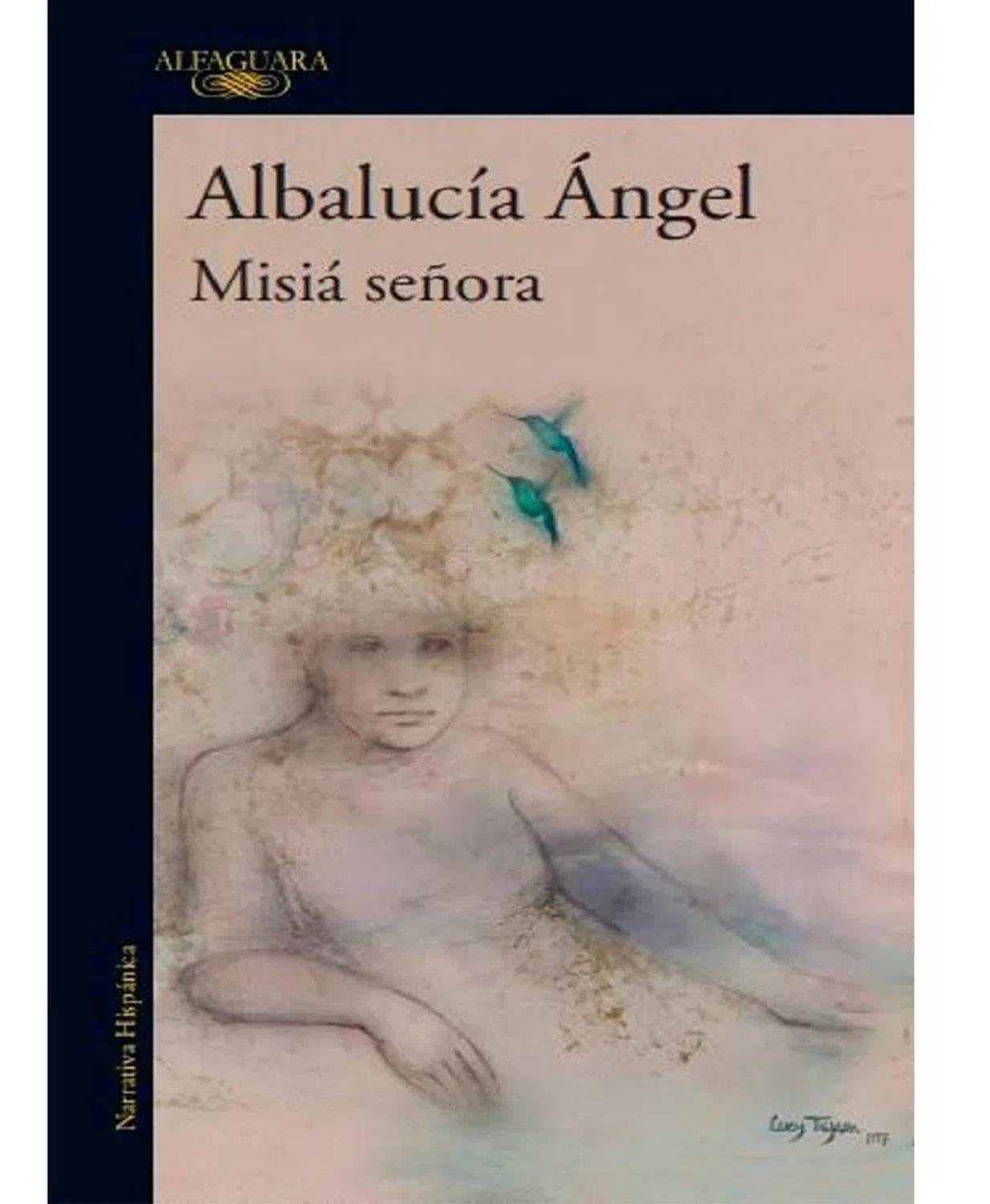 Misiá Señora. Albalucía Ángel Alfaguara Libro x 1 