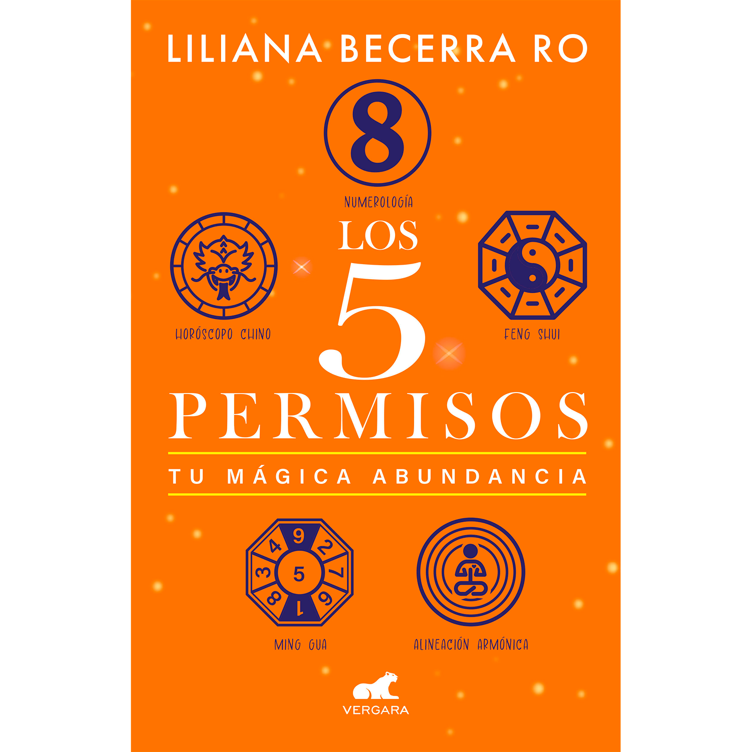 Los 5 Permisos. Tu Mágica Abundancia Vergara Libro x 1 