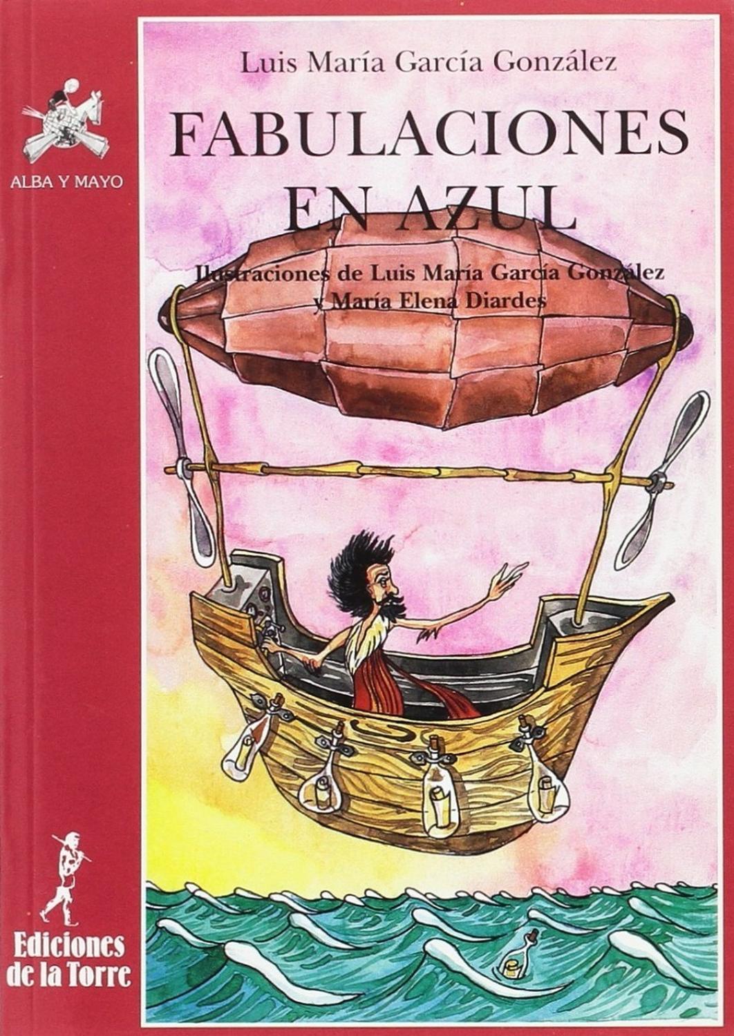 Fabulaciones En Azul Ediciones De La Torre Libro x 1 FabulacionesAutor: Luis M.Ş García GonzálezIlustrador: El autor y M.Ş Elena DiardesISBN: 9788479602826Formato: 145 x 210 mmEncuadernación: RústicaN.ş de páginas: 70Para Lobezno Tristán y Gorriona Hete