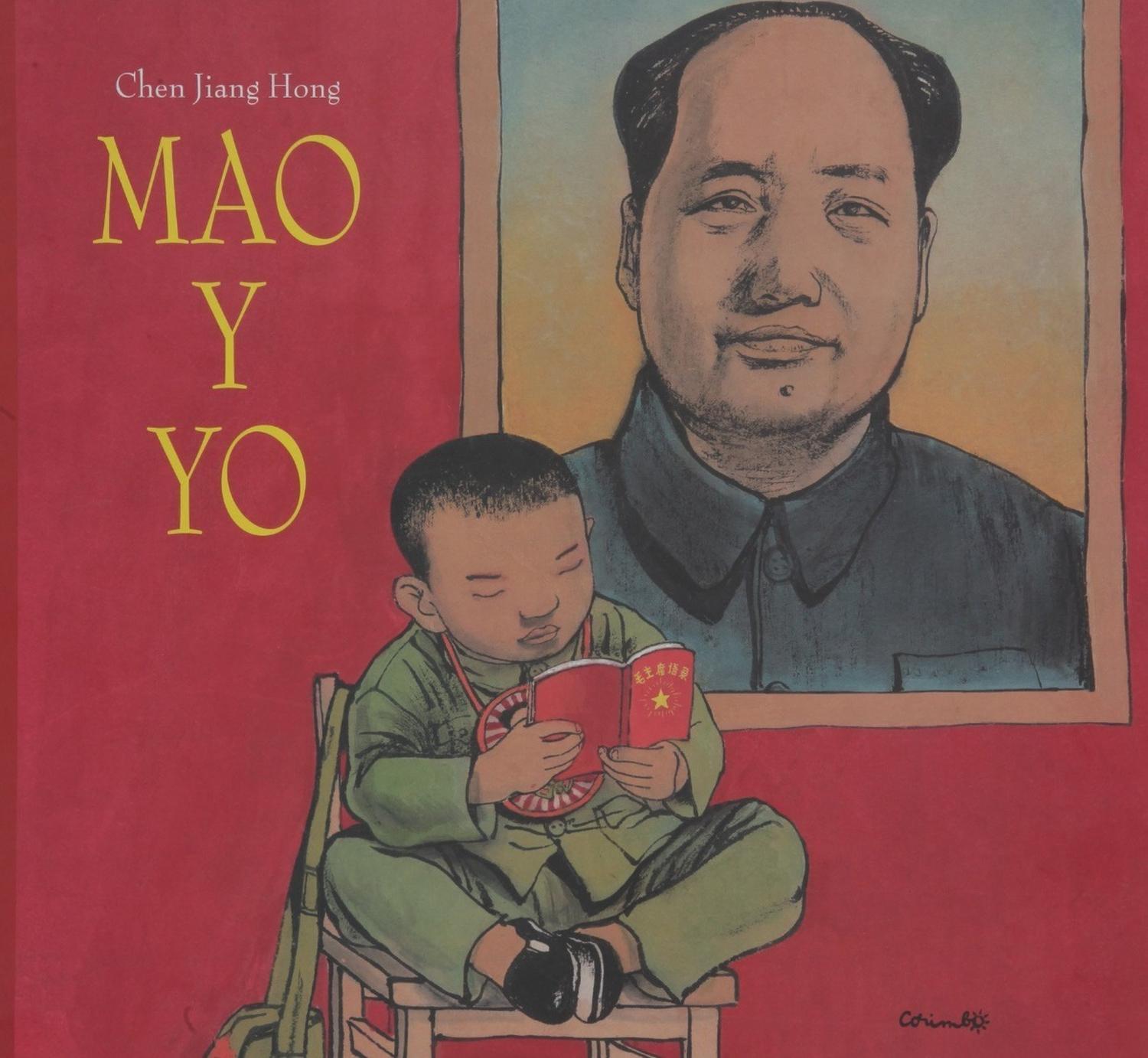 Mao Y Yo (t.d) Editorial Corimbo x 1 MAO Y YOEn un publo del norte de china, a mediados de los años sesenta, un chico lleva una vida normal, parecida a la de muchos niños chinos. Vive con sus padres, abuelos y sus dos hermanas, en un peq