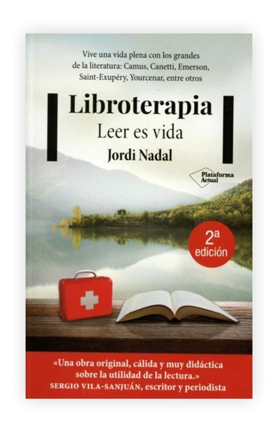 Libroterapia: Leer Es Vida Plataforma Libro x 1 LibroterapiaJordi NadalISBN: 978-8417002596 Páginas: 96Colección: Actual Formato: Tapa blanda con solapas Año de publicación: 2017Vive una vida plena con los grandes de la literatura: Camus, Canetti,