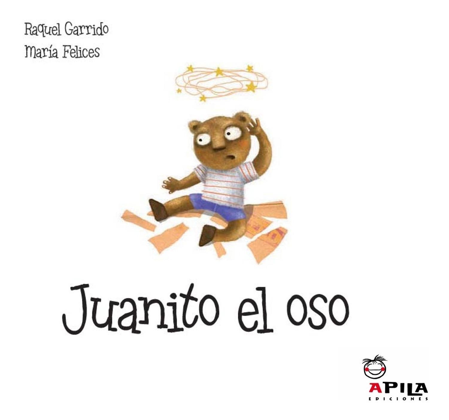 Juanito El Oso (t.d). Apila Ediciones Apila Ediciones Libro x 1  
