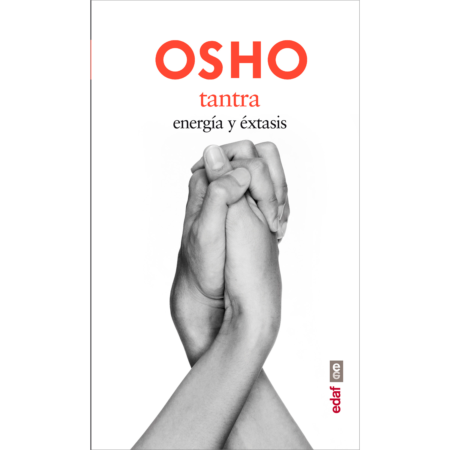 Tantra. Energía Y Éxtasis. Osho Edaf Libro x 1