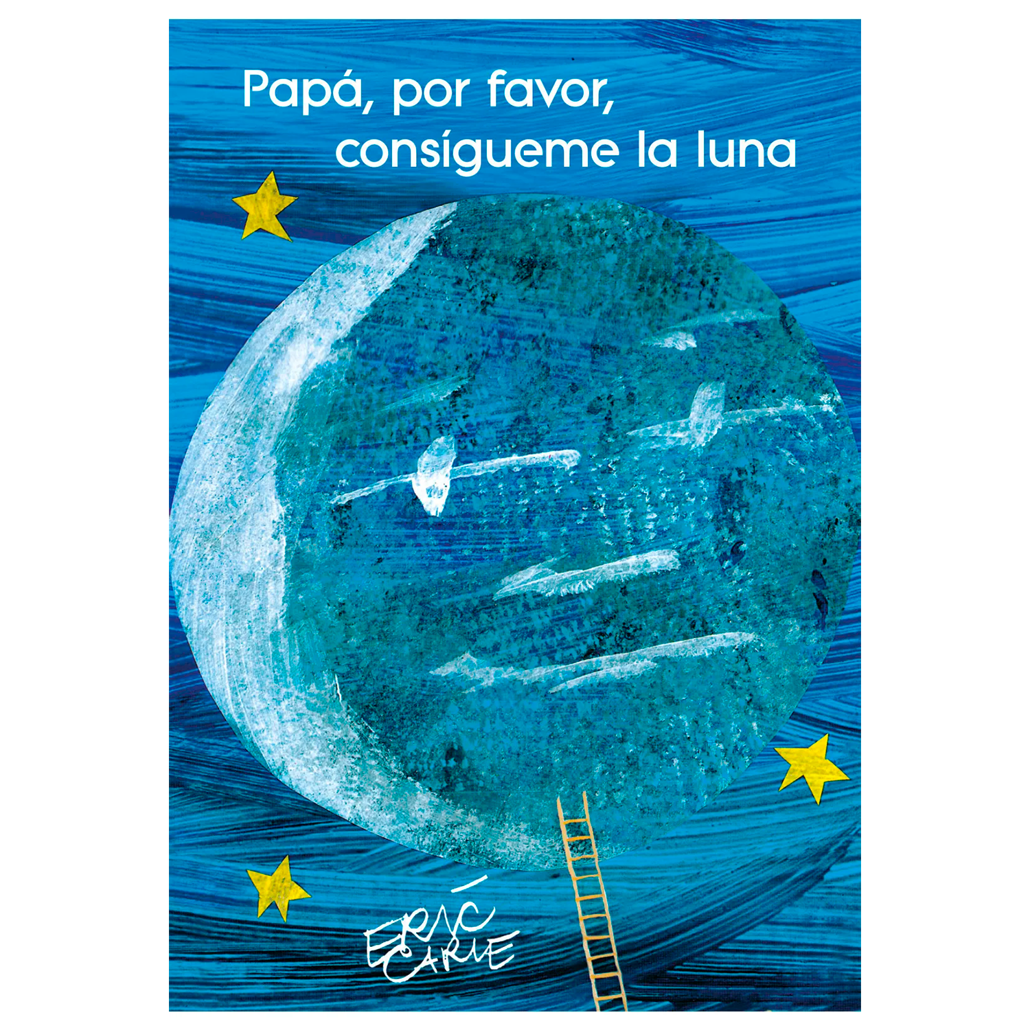 Papá, Por Favor, Consígueme La Luna. Eric Carle Beascoa Libro x 1 PAPA, POR FAVOR CONSIGUEME LA LUNACada noche, Mónica ve la luna desde su ventana. Quiere jugar con ella, así que su papá sale a buscarla. Pero, cuando consigue llegar hasta ella, se da cuenta de que l
