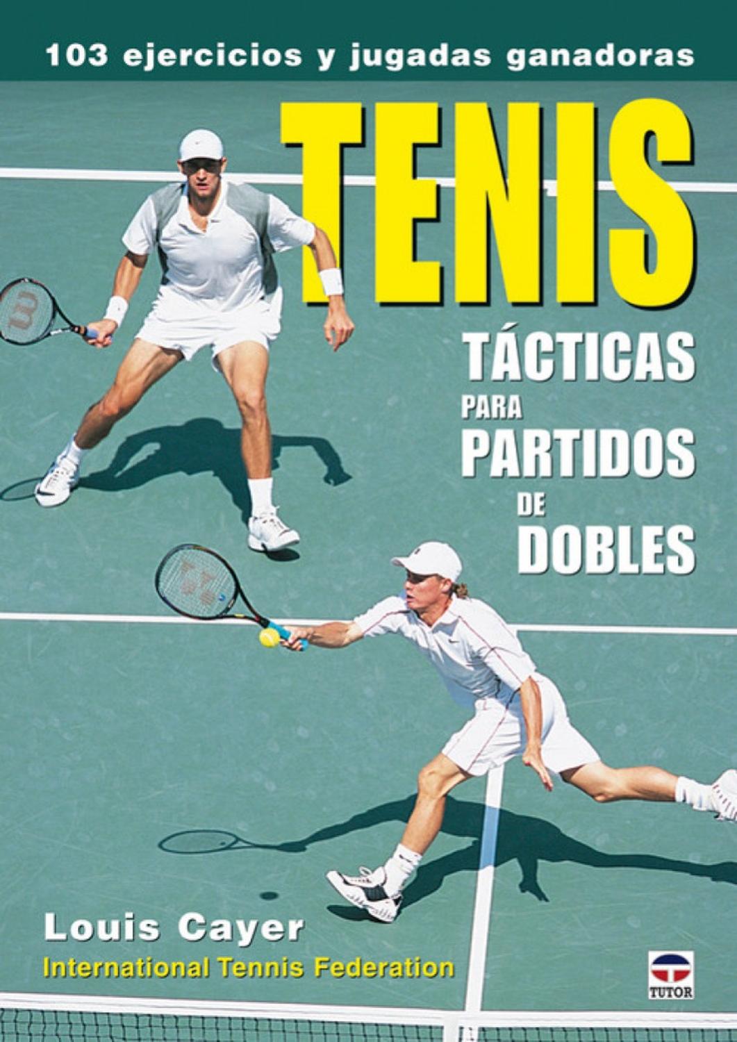 Tenis. Tacticas Para Partidos De Dobles Ediciones Tutor,S.A. Libro x 1 TENIS. TACTICAS PARA PARTIDOS DE DOBLESTenis. Tácticas para partidos de dobles le enseña qué posiciones y movimientos realizar y qué golpes utilizar usando acreditados modelos de juego. Estos modelos 