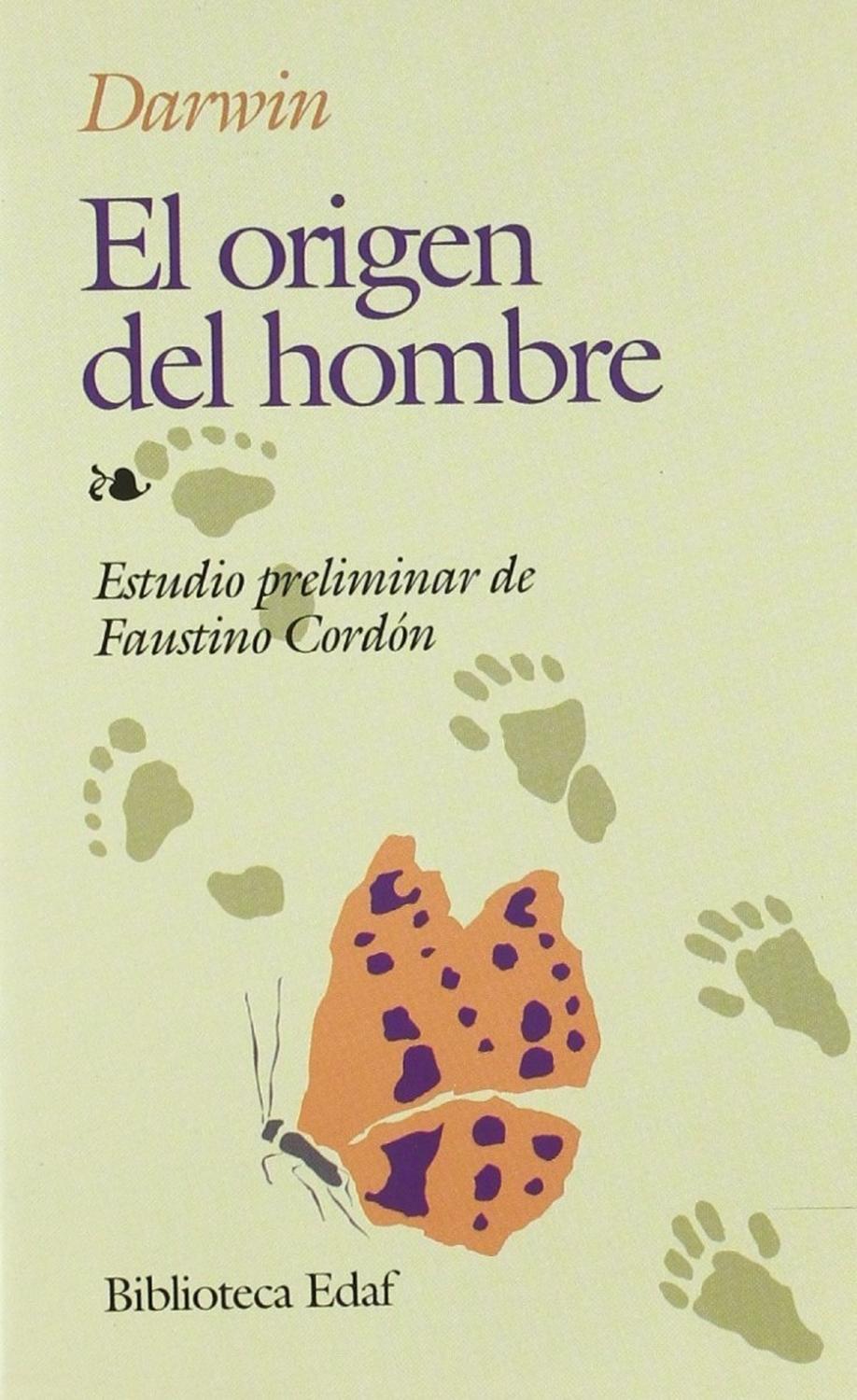 El Origen Del Hombre. Charles Darwin Edaf Libro x 1 EL ORIGEN DEL HOMBREFicha técnica de EL ORIGEN DEL HOMBRE (10Ş ED)Nş de páginas: 528Editorial: EDAFIdioma: CASTELLANOEncuadernación: Tapa duraISBN: 9788471662651Año de edición: 2006Plaza de edición: E
