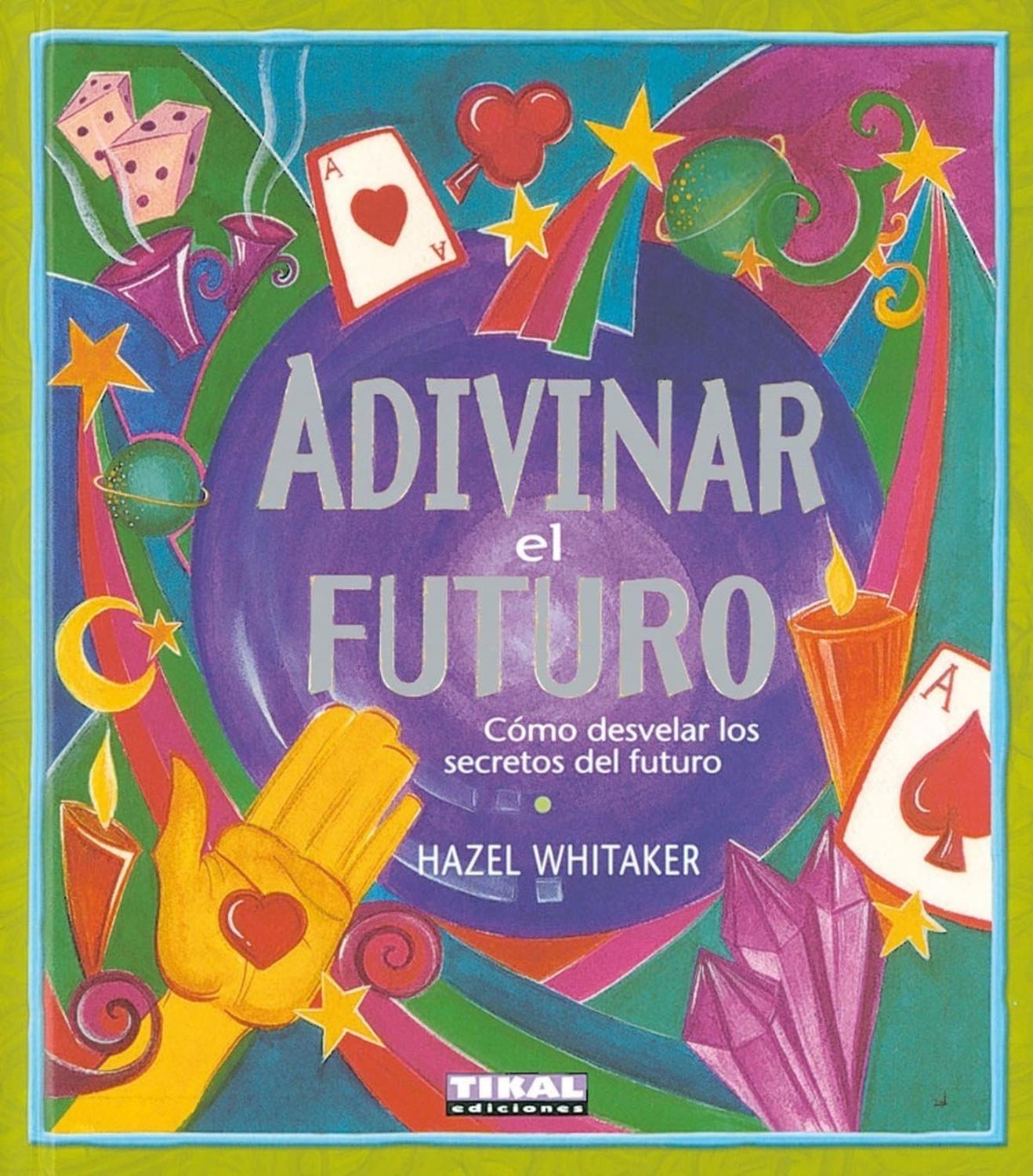 Adivinar El Futuro. New Age Ediciones Tikal Libro x 1 ADIVINAR EL FUTURO (NEW AGETodo el mundo tiene el potencial para mejorar su conciencia psíquica. Si sabe qué está sucediendo detrás del escenario, puede jugar con ventaja. Este libro le ayudará a acce