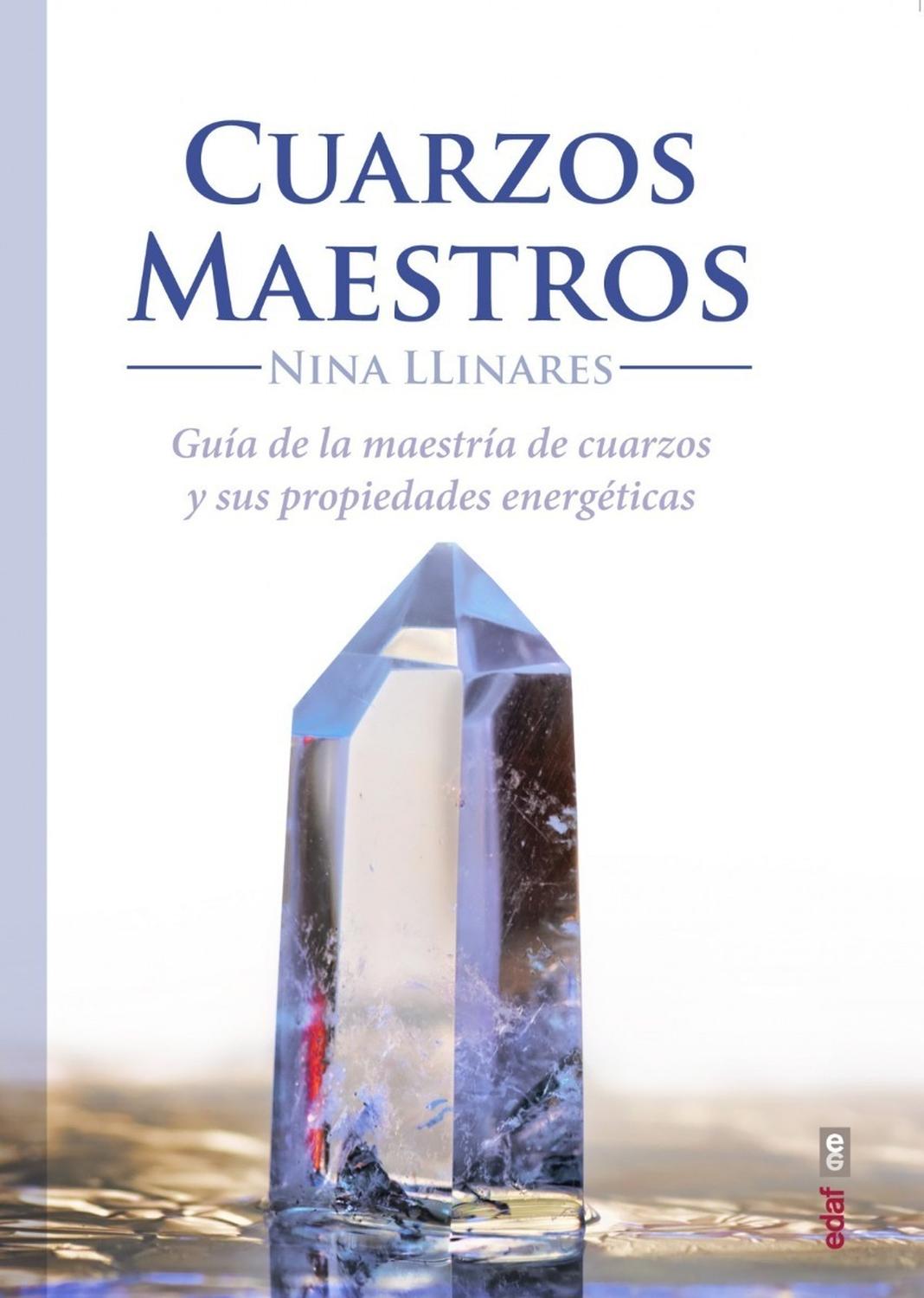 Cuarzos Maestros. Guía De Maestria De Cuarzos Edaf Libro x 1 