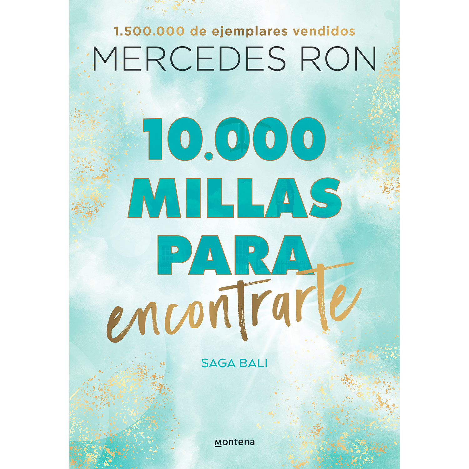 10.000 Millas Para Encontrarte. Mercedes Ron Montena x 1