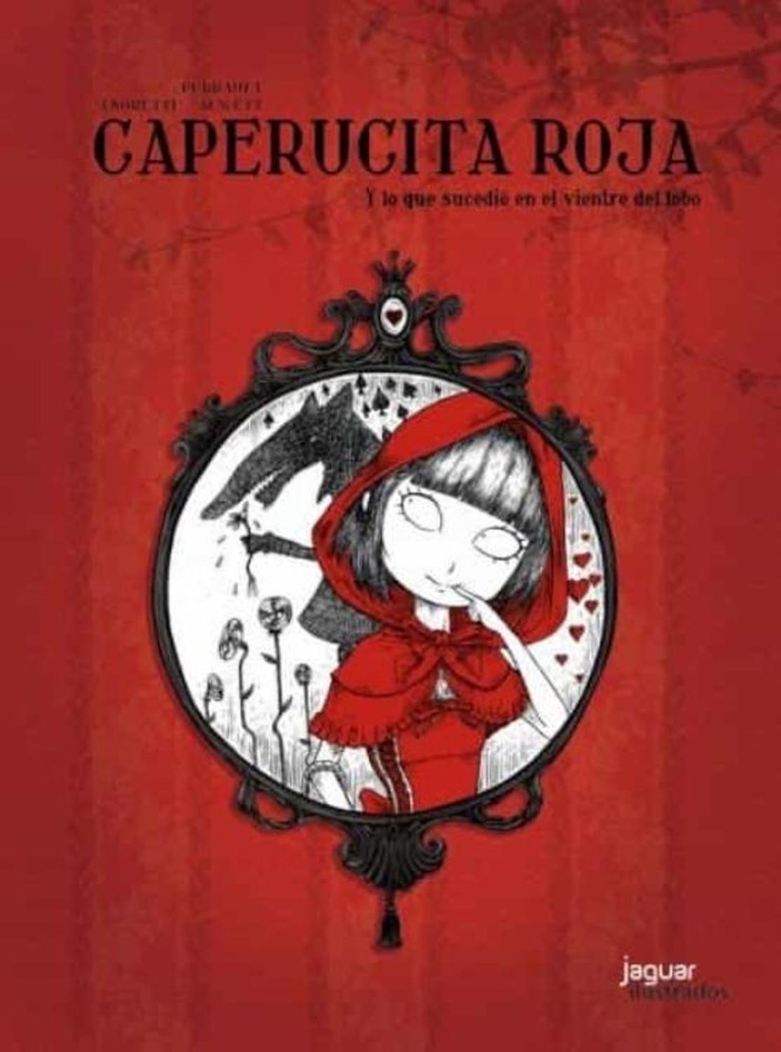 Caperucita Roja: Lo Que Sucedió En El Vientre Del Lobo (t.d) Ediciones Jaguar Libro x 1  