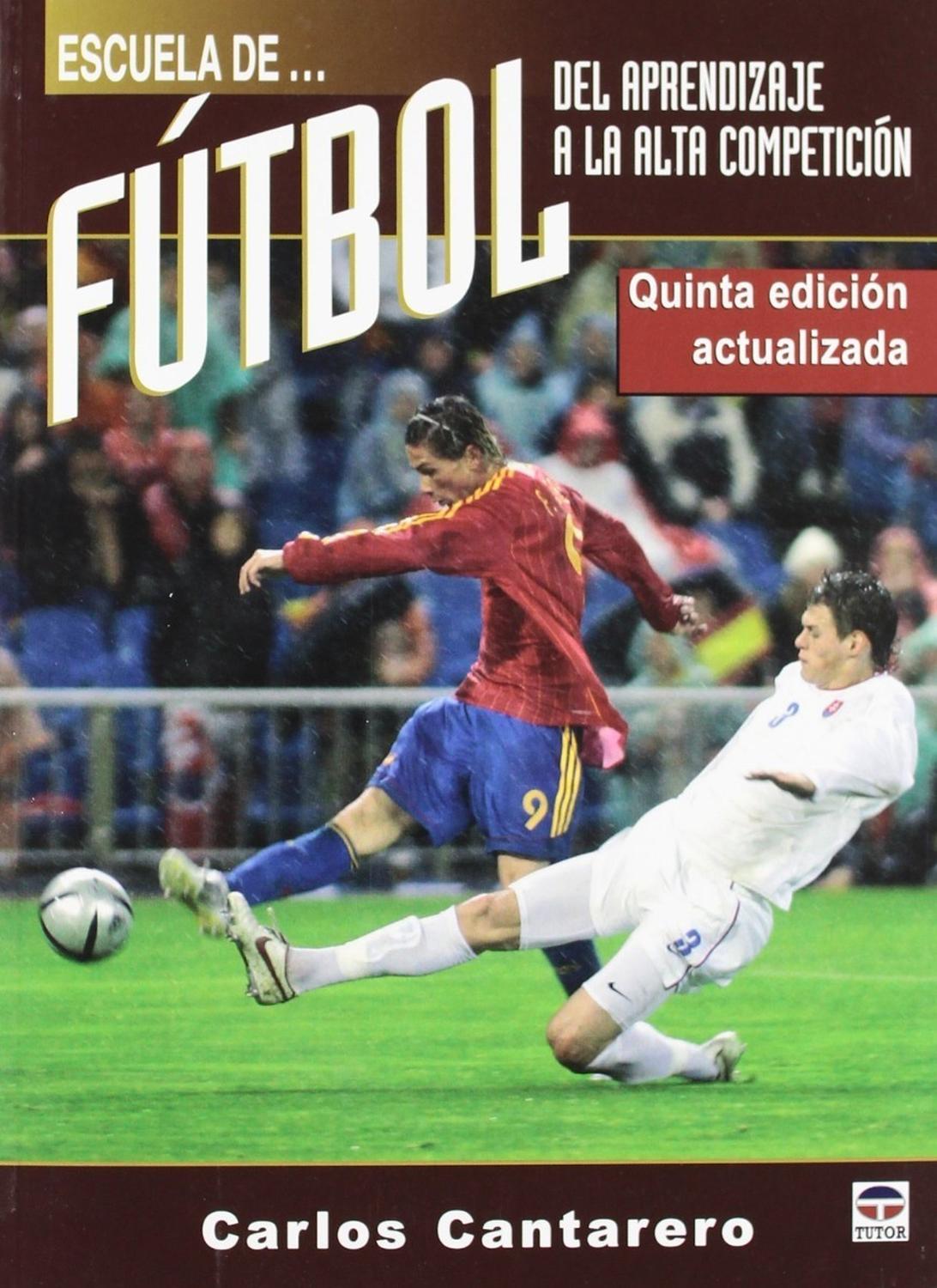 Escuela De Fútbol. Del Aprendizaje A La Alta Competición Ediciones Tutor,S.A. Libro x 1 