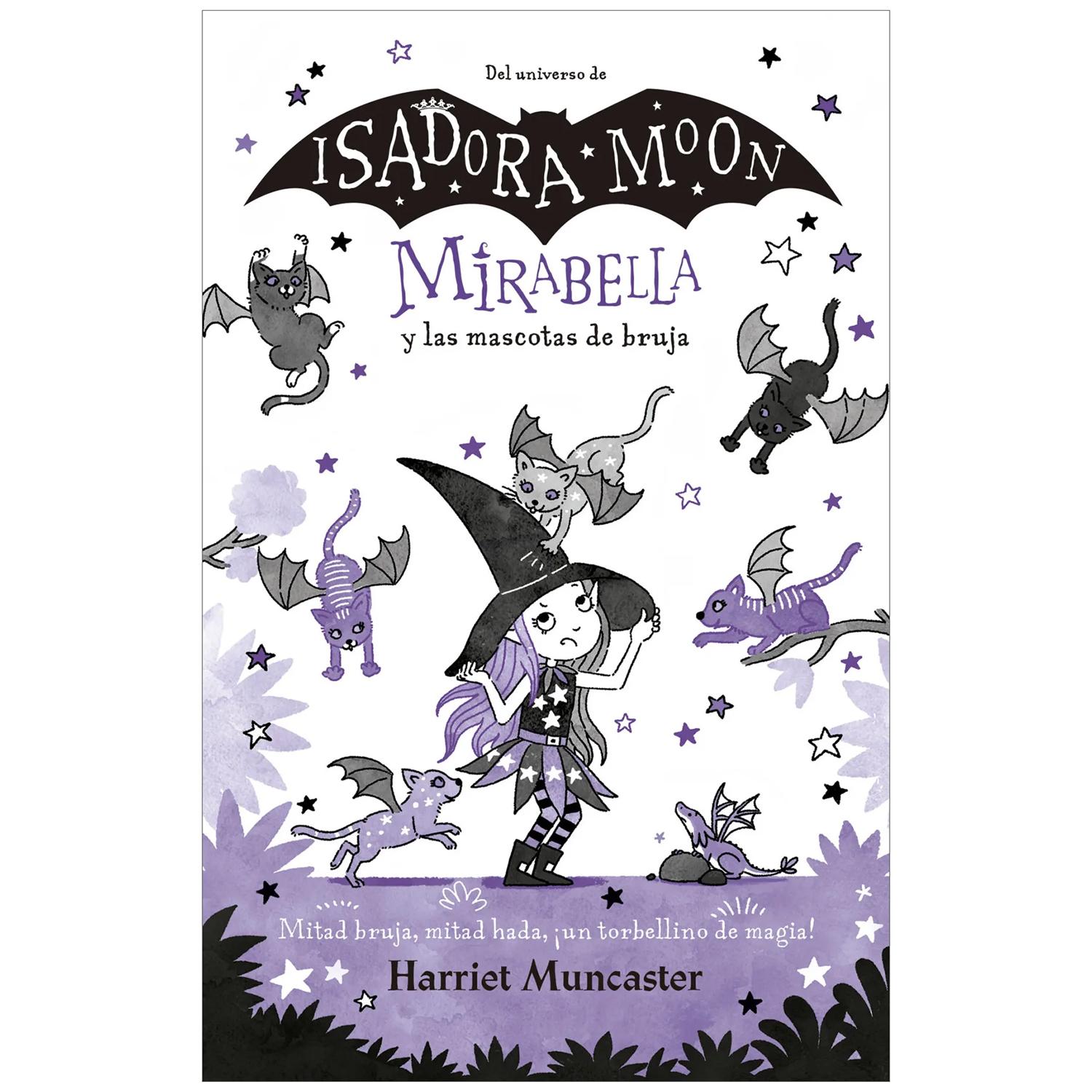 Mirabella 5 Y Las Mascotas De Bruja. Harriet Muncaster Alfaguara Libro x 1  