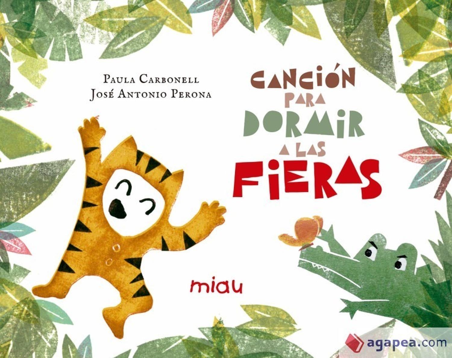 Canción Para Dormir A Las Fieras (t.d) Ediciones Jaguar Libro x 1