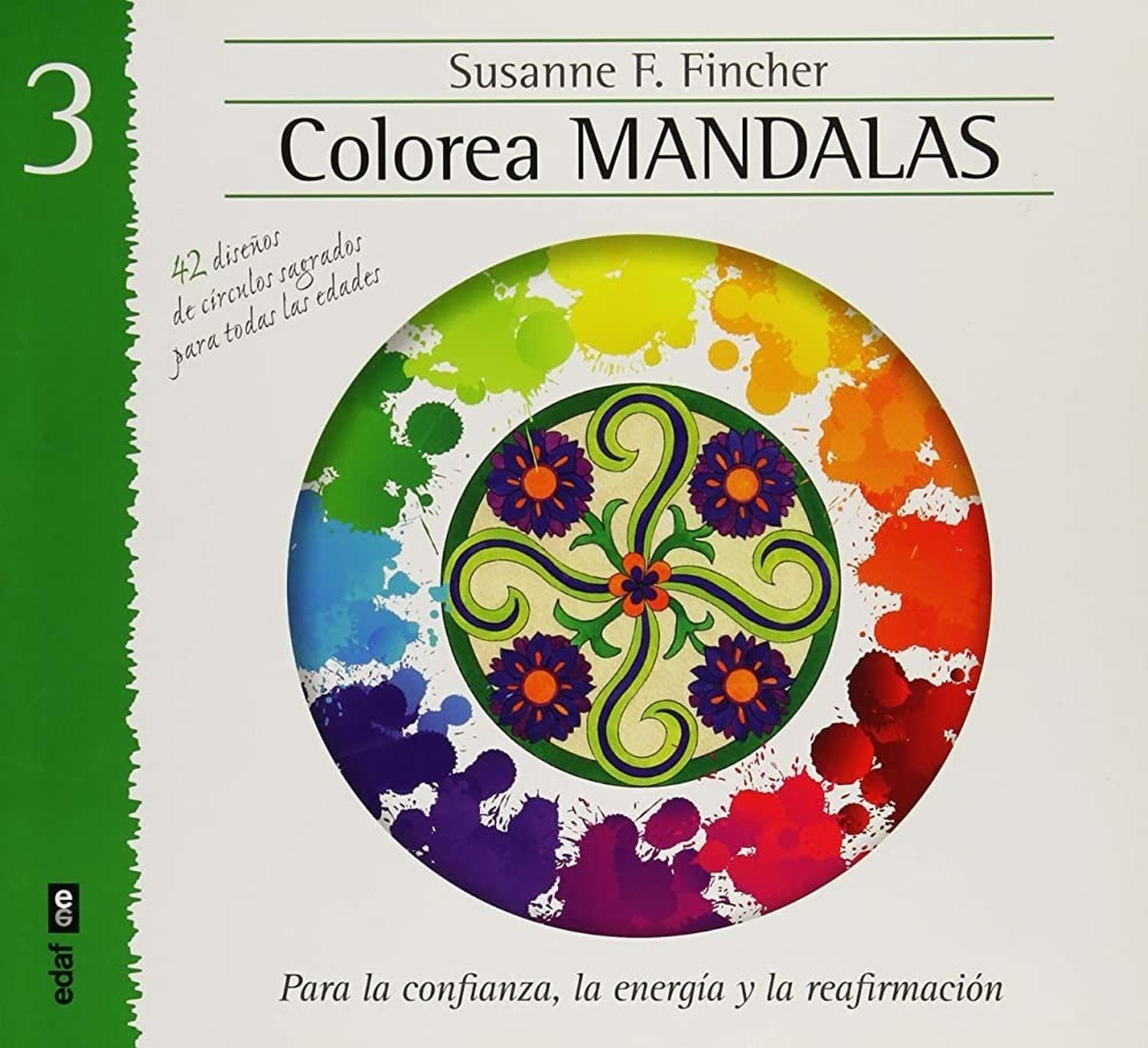 Colorea Mandalas Iii Edaf Libro x 1 COLOREA MANDALAS IIILos mandalas son diseños circulares que contienen líneas, patrones y colores que se han utilizado a través de lahistoria en las oraciones personales simbolizando frecuentemente un