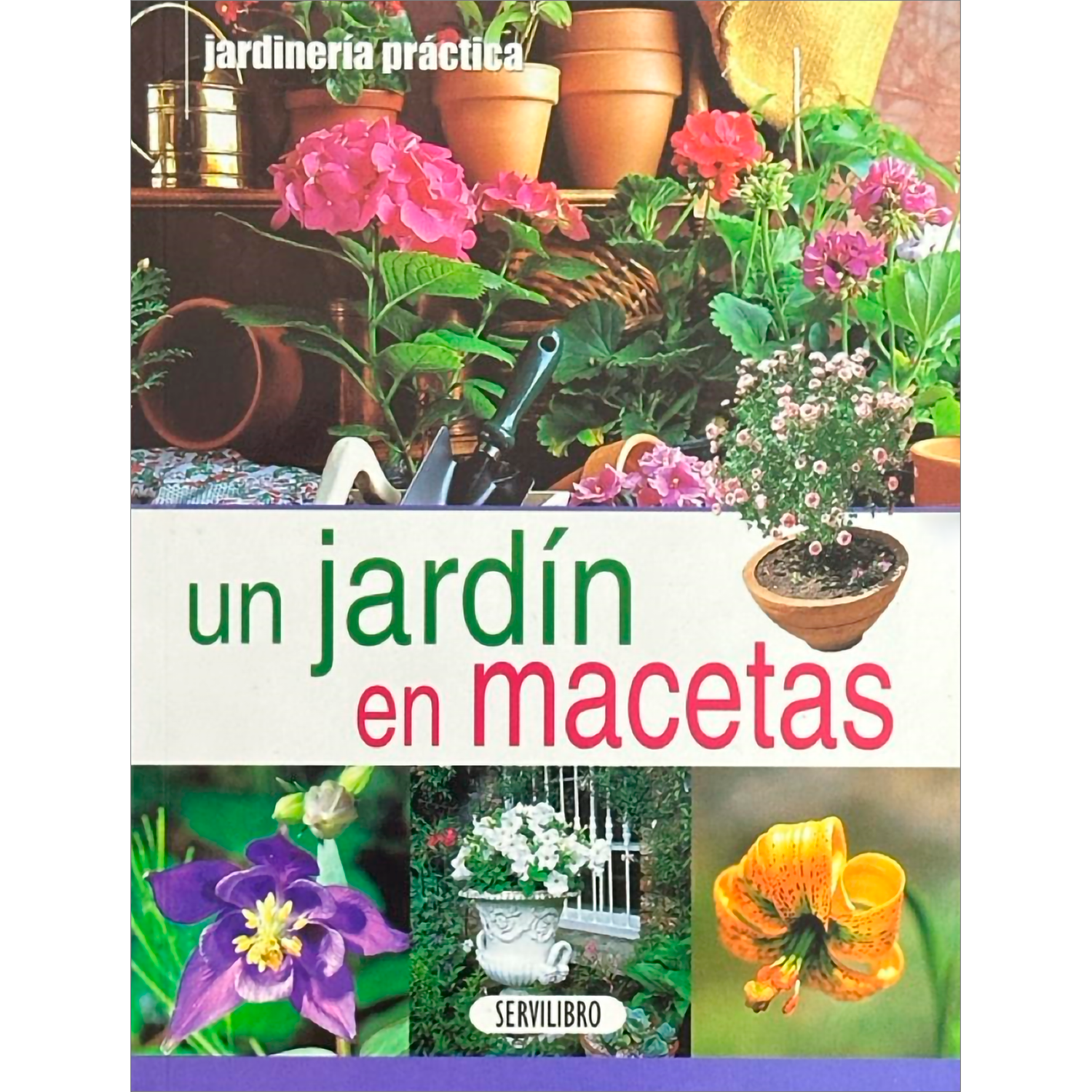 Un Jardín En Macetas. Jardinería Practica Susaeta Libro x 1  