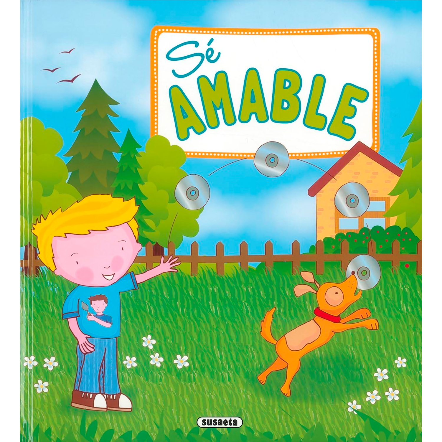 Sé Amable. Buenos Modales Susaeta Libro x 1 SE AMABLE - BUENOS MODALESSé amable (Buenos modales)Nş de páginas: 24Editorial: SUSAETAIdioma: CASTELLANOEncuadernación: Tapa duraISBN: 9788430524105Año de edición: 2009Plaza de edición: ESFecha de la