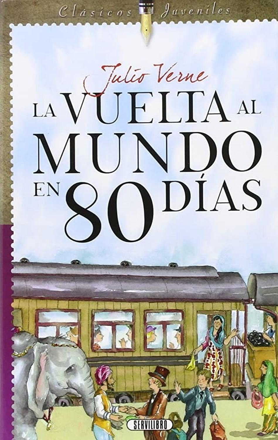 La Vuelta Al Mundo En 80 Días. Julio Verne Servilibro Libro x 1 VUELTA AL MUNDO EN 80 DIAS (CLASICO JUVENIL)Ficha técnica de LA VUELTA AL MUNDO EN 80 DÍASNş de páginas: 192Editorial: SERVILIBROIdioma: CASTELLANOEncuadernación: Tapa blandaISBN: 9788490050910Año de 
