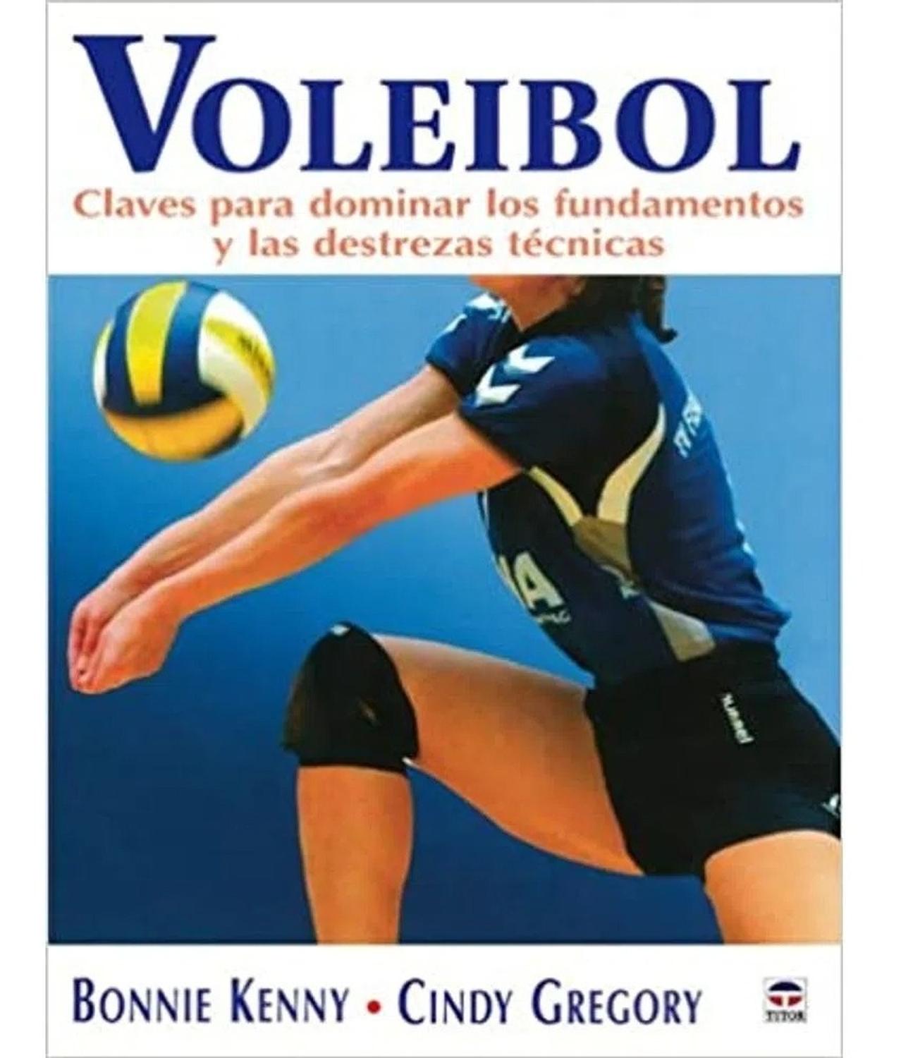 Voleibol. Claves Para Dominar Los Fundamentos Ediciones Tutor,S.A. Libro x 1 VOLEIBOL-CLAVES DOMINAR FUNDAM.DESTREZ.TECNICAVoleibol: claves para mejorar las destrezas técnicas está dirigido a jugadores de voleibol princi-piantes e intermedios, instructores, entrenadores y cual