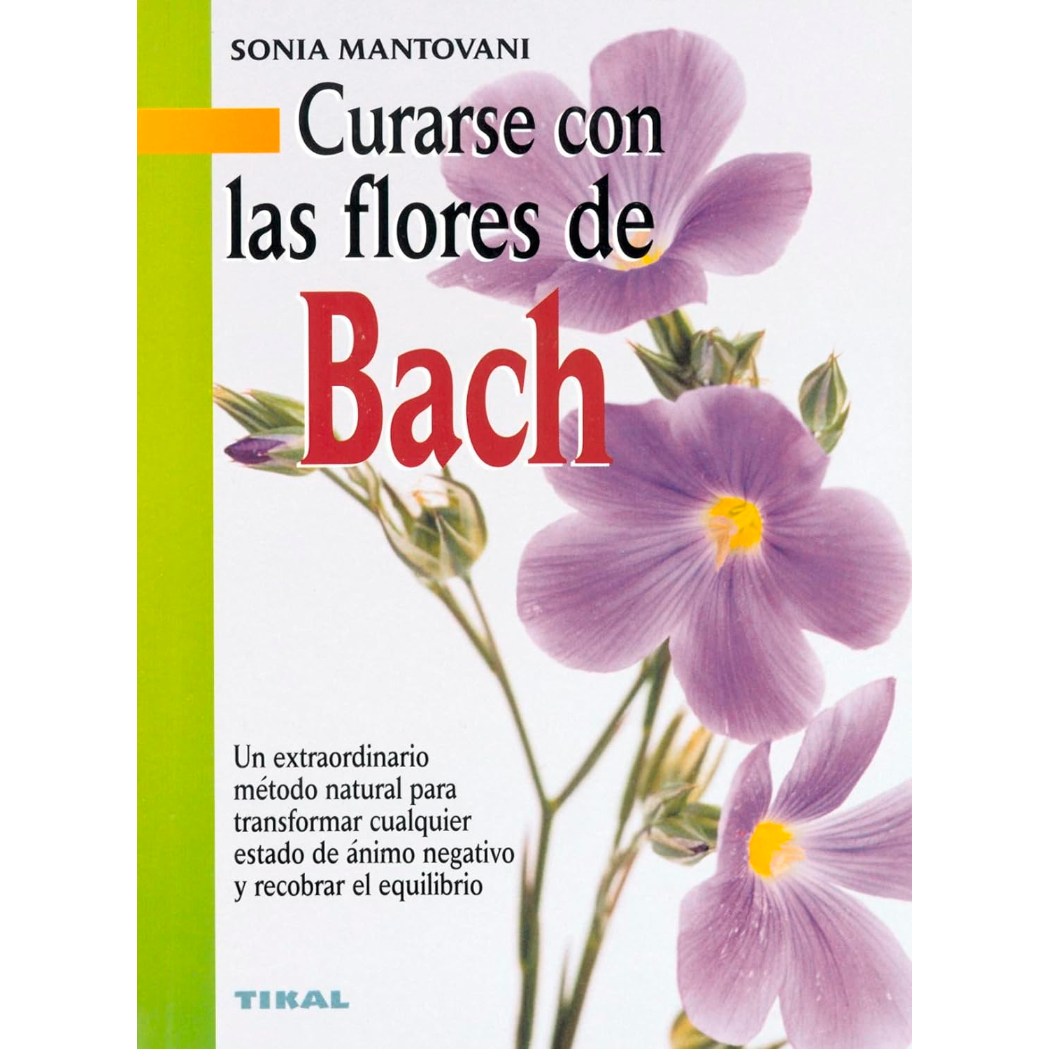 Curarse Con Las Flores De Bach Susaeta Libro x 1 CURARSE CON LAS FLORES DE BACHLa floriterapia, o terapia con las flores de Bach, es uno de los metodos de tratamiento holístico más completos que existen. Este libro está dividido en capítulos claros 