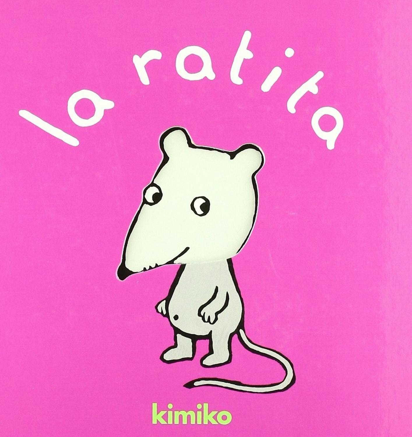 La Ratita Editorial Corimbo  x 1 LA RATITALolita es una ratita muy coqueta, que adora hacer pasteles. Vive en una casa junto al mar, y se duerme escuchando las olas.Ficha técnica de LA RATITANş de páginas: 12Editorial: CORIMBOIdioma: