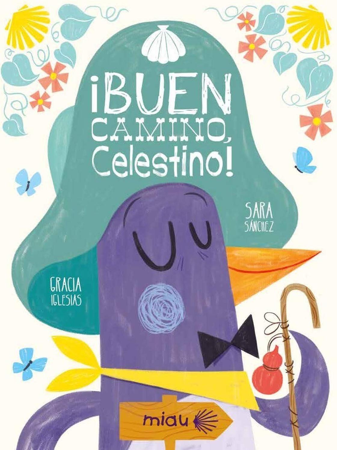 Buen Camino Celestino! (t.d) Ediciones Jaguar Libro x 1 BUEN CAMINO CELESTINO! (T.D)Celestino emprende su viaje feliz y ligero, pero acaban llenándole la mochila de por si acasos con los que no puede cargar. En esta historia acompañamos a un entrañable pin