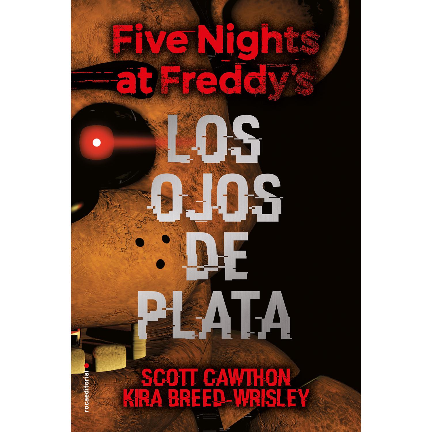 Five Nights At Freddy's. Los Ojos De Plata Roca Libro x 1