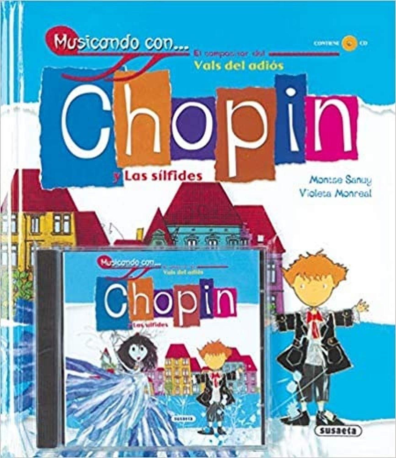 Chopin Y Las Silfides - Incluye Cd. Musicando Con Susaeta Ediciones Libro x 1 CHOPIN Y LOS SILFIDES (INC.CD)(MUSICANDO CON)Libro + cd de audio con 16 composiciones de Frédéric Chopin. En el libro encontrarás combinadas, con gran acierto, la historia de un gran compositor, origi