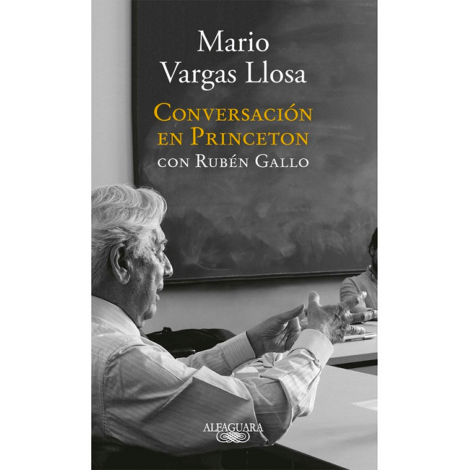 Conversación en Princeton con Rubén Gallo Alfaguara Libro x 1