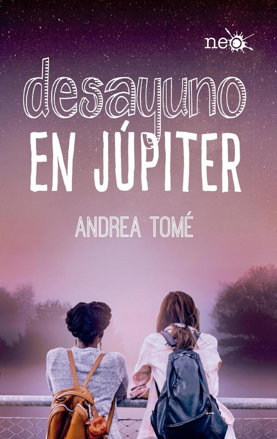 Desayuno En Júpiter. Andrea Tomé Plataforma Libro x 1 Desayuno en JúpiterAndrea ToméFormato: Tapa blanda con solapasPáginas: 440ISBN: 978-8416820863Fecha de publicación: Febrero 2017ĞOjalá existiese una palabra que definiese la certeza de que tu alma y t