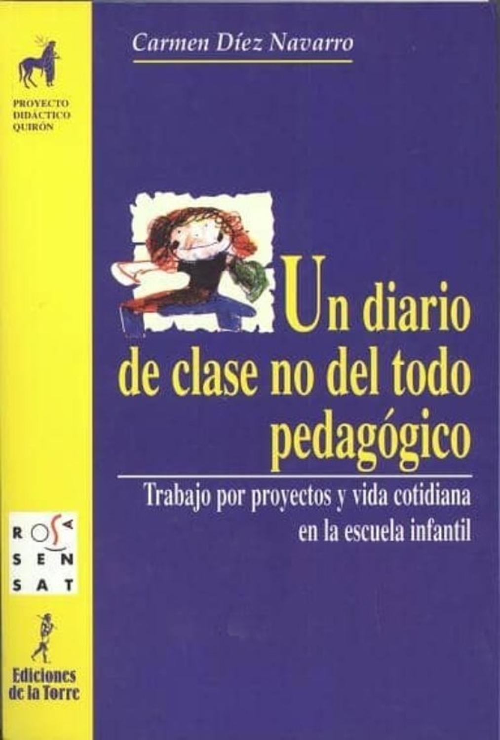 Un Diario Clase No Del Todo Pedagogico Ediciones De La Torre Libro x 1