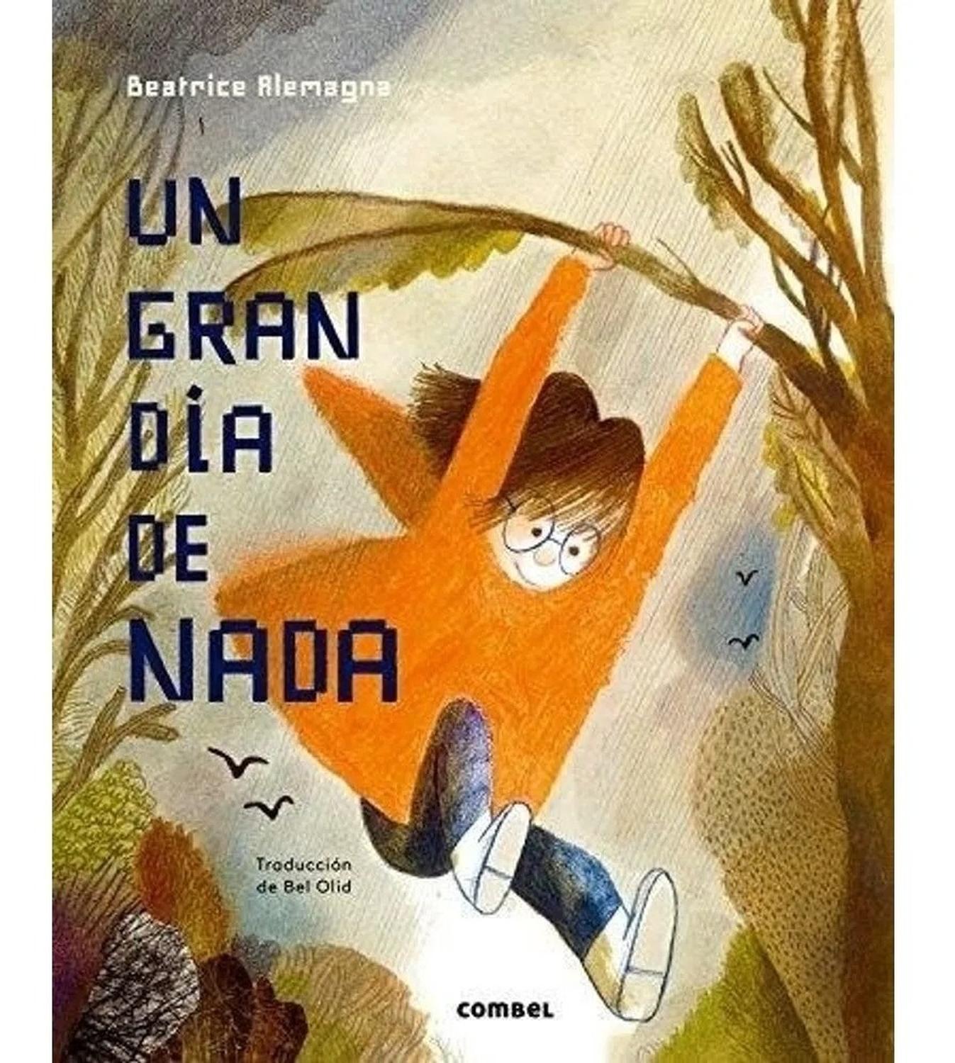 Un Gran Día De Nada (t.d) Combel Editorial Libro x 1 UN GRAN DIA DE NADA td CombelUn niño llega con su madre a la misma casa de vacaciones de un lugar solitario y aparentemente sin atractivos al que van cada año. żQué puede hacer allí, solo, aburrido, m