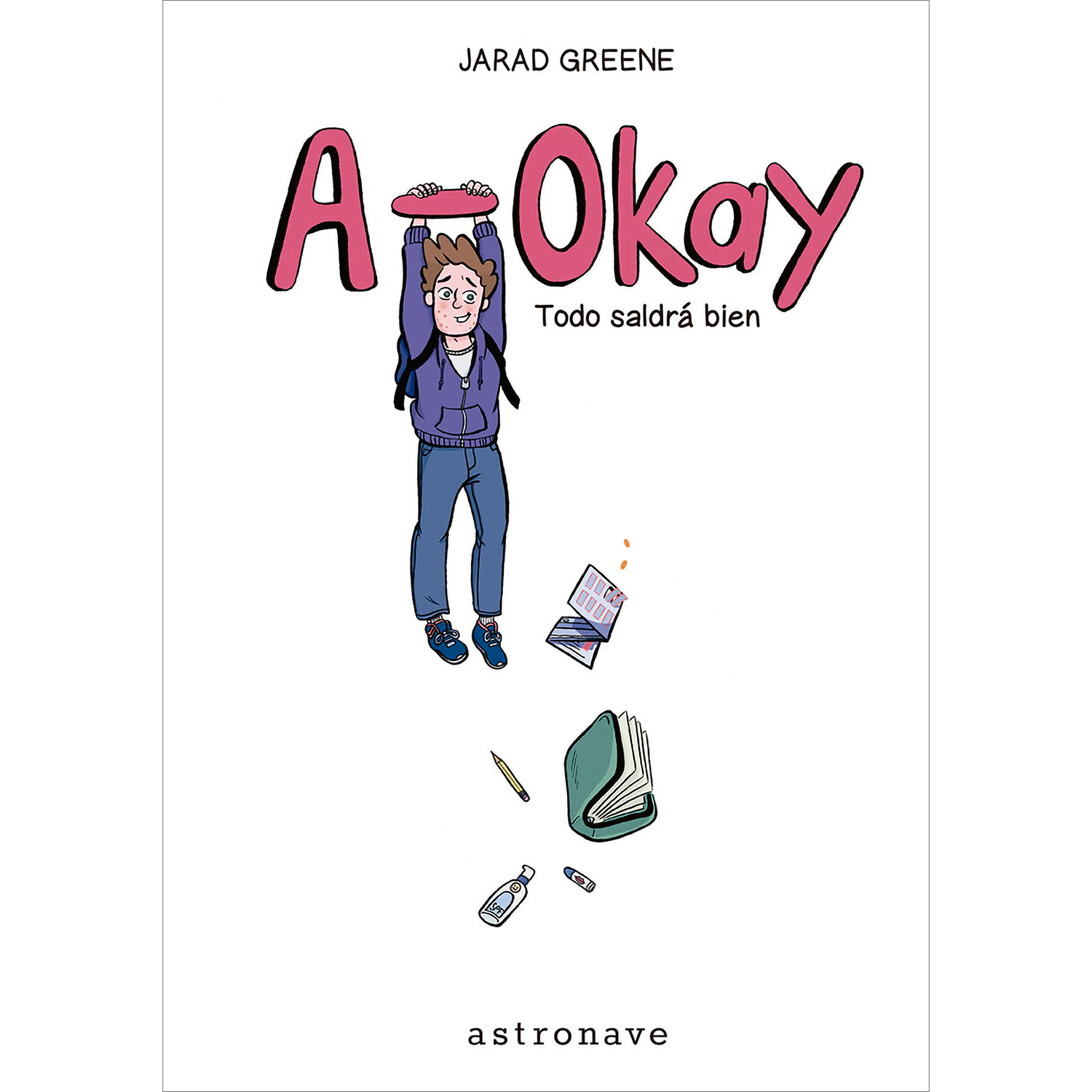 A-Okey. Todo Saldrá Bien (T.D) Astronave Libro x 1  