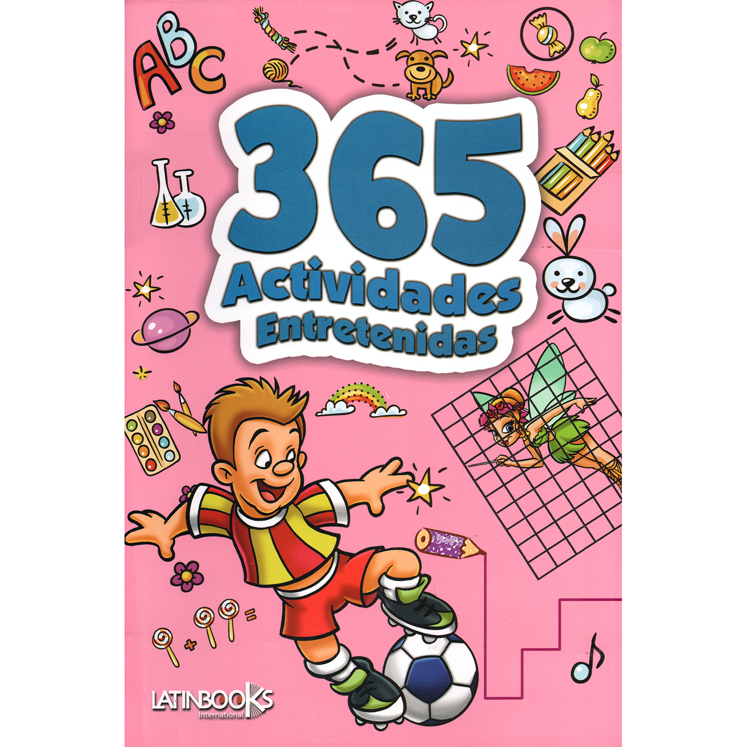 365 Actividades Entretenidas. Salmón Latinbooks  x 1 365 Actividades Entretenidas / Salmónlibros cargados de juegos de ingenio y actividades que tendrán a los niños pensando y divirtiéndose todo el díaLibros cargados de juegos de ingenio y actividades q