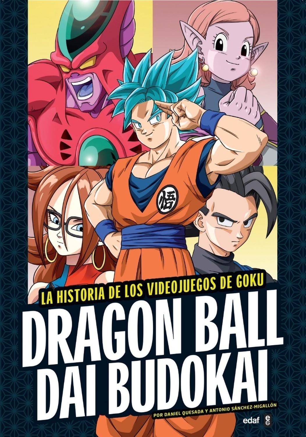 Dragon Ball Dai Budokai Edaf Libro x 1 DRAGON BALL DAI BUDOKAITodo fanático de Dragon Ball ha soñado alguna vez con con convertirse en Goku y, sin duda, lo más parecido a sentirte elpersonaje es a través de sus videojuegos. Con este libro