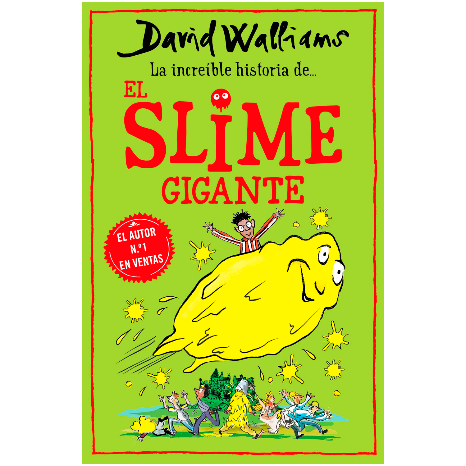 La Increíble Historia De El Slime Gigante. David Walliams Montena  x 1  