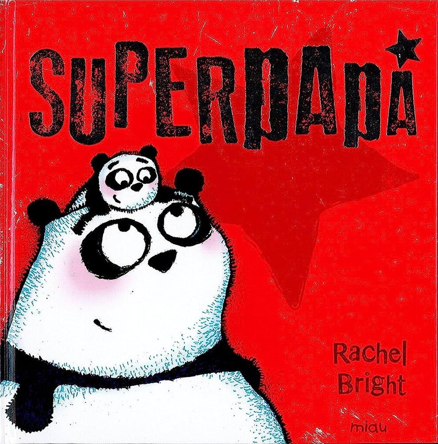 Superpapa (t.d) Rachel Bright Ediciones Jaguar Libro x 1 SUPERPAPAAutorRACHEL WRIGHTNş de páginas:32Editorial:JAGUARIdioma:CASTELLANOEncuadernación:Tapa duraISBN:9788416434640Año de edición:2017Plaza de edición:ESTraductor:MERME L HADEżTu papá también es ge