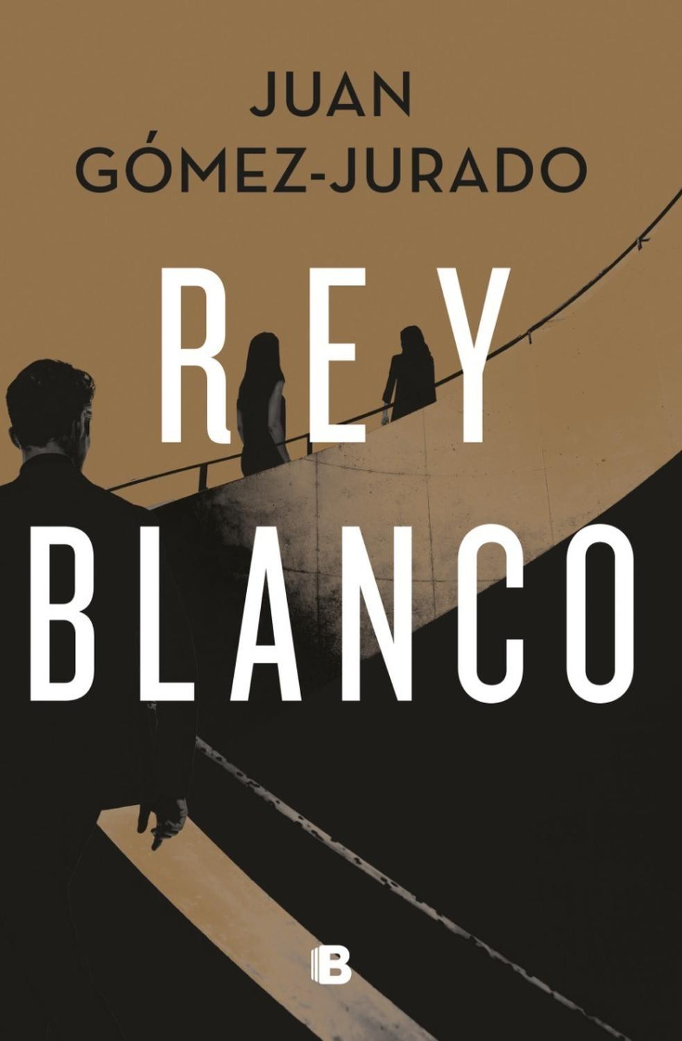 Rey Blanco. Juan Gómez-jurado Ediciones B Libro x 1