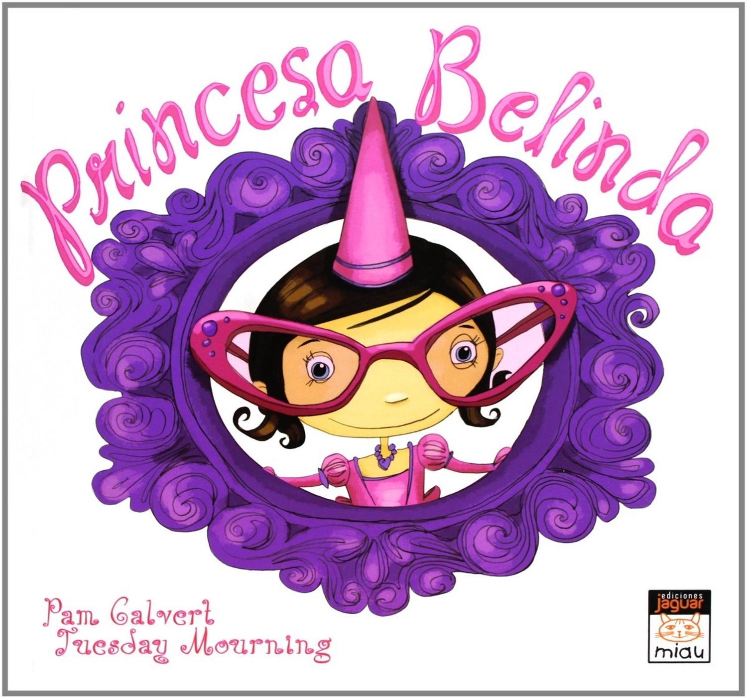 Princesa Belinda (t.d) Ediciones Jaguar Libro x 1 LA PRINCESA BELINDAAutorPAM CALVERT TUESDAY MORNINGNş de páginas:36Editorial:JAGUARIdioma:CASTELLANOEncuadernación:Tapa duraISBN:9788496423831Año de edición:2010Plaza de edición:ESBelinda es la primer