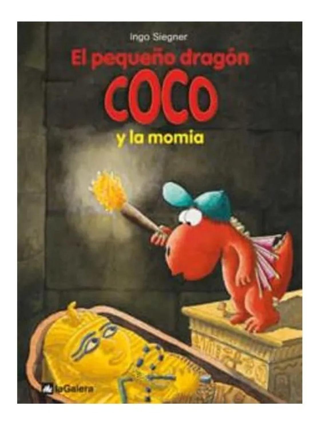El Pequeño Dragón Coco Y La Momia (t.d) Editorial La Galera  x 1 Coco, Matilde, Óscar y el famoso arqueólogo Profesor Champignon viajan a una pirámide egipcia, en busca de un supuesto tesoro oculto. Sin saberlo, han llamado la atención de un grupo de oscuros person