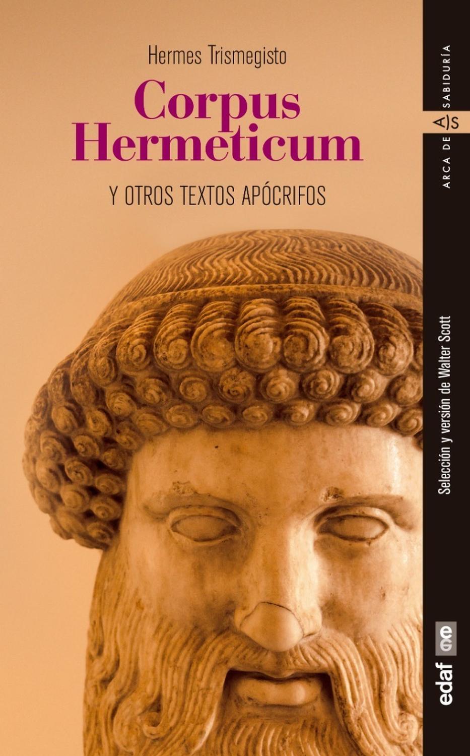 Corpus Hermeticum. Hermes Trismegisto Edaf Libro x 1 Corpus Hermeticum. Hermes TrismegistoTextos Herméticos son una serie de escritos en griego y latín que contienen enseñanzas religiosas y filosóficas atribuidas a Hermes Trismegisto. Entre ellos, el Co