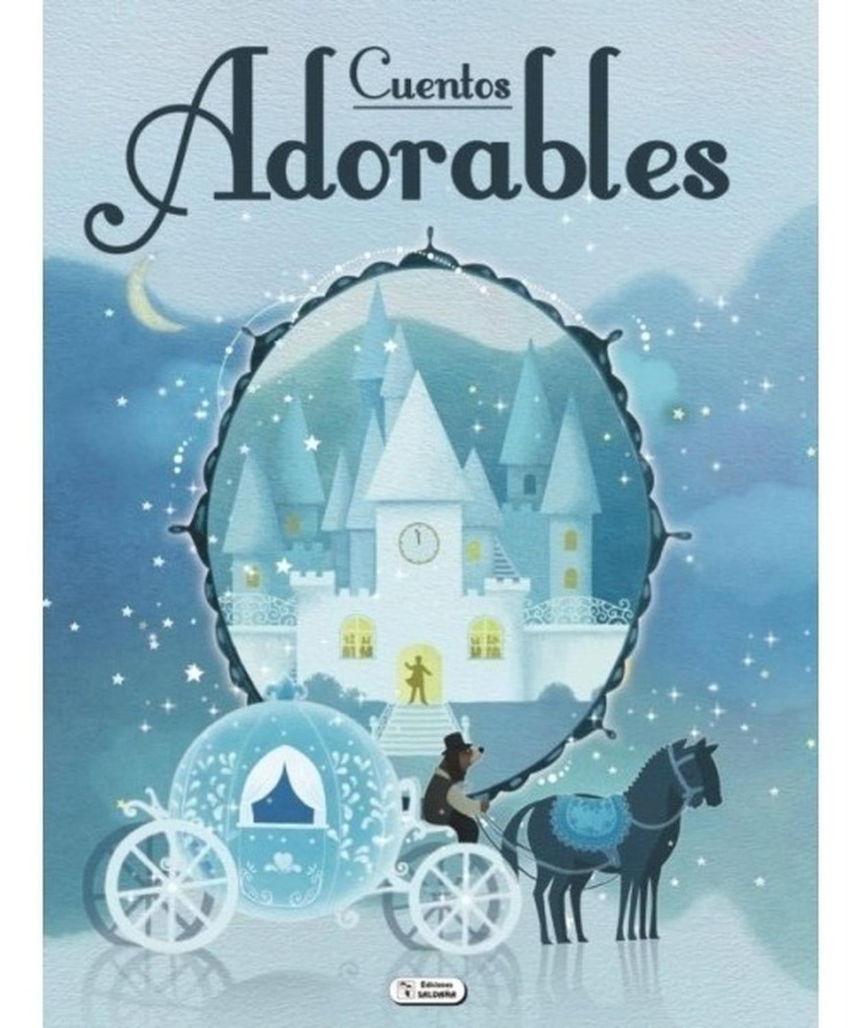 Cuentos Adorables (t.d) Ediciones Saldana Libro x 1 CUENTOS ADORABLES (T.D)A todos los niños les encantan los cuentos y este libro combina los mejores y más adorables de todos los tiempos. Perfectos para que los padres disfruten con sus hijos.Una caper