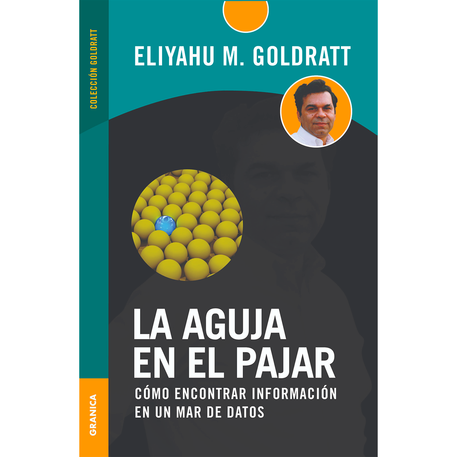 La Aguja En El Pajar Granica Libro x 1 LA AGUJA EN EL PAJAR. ENCON.INF. UN MAR DE DATOSEsta vez Goldratt presenta una obra no narrativa, pero tan ilustrada con ejemplos y en un lenguaje tan llano, que de todos modos convierte temas arduos 