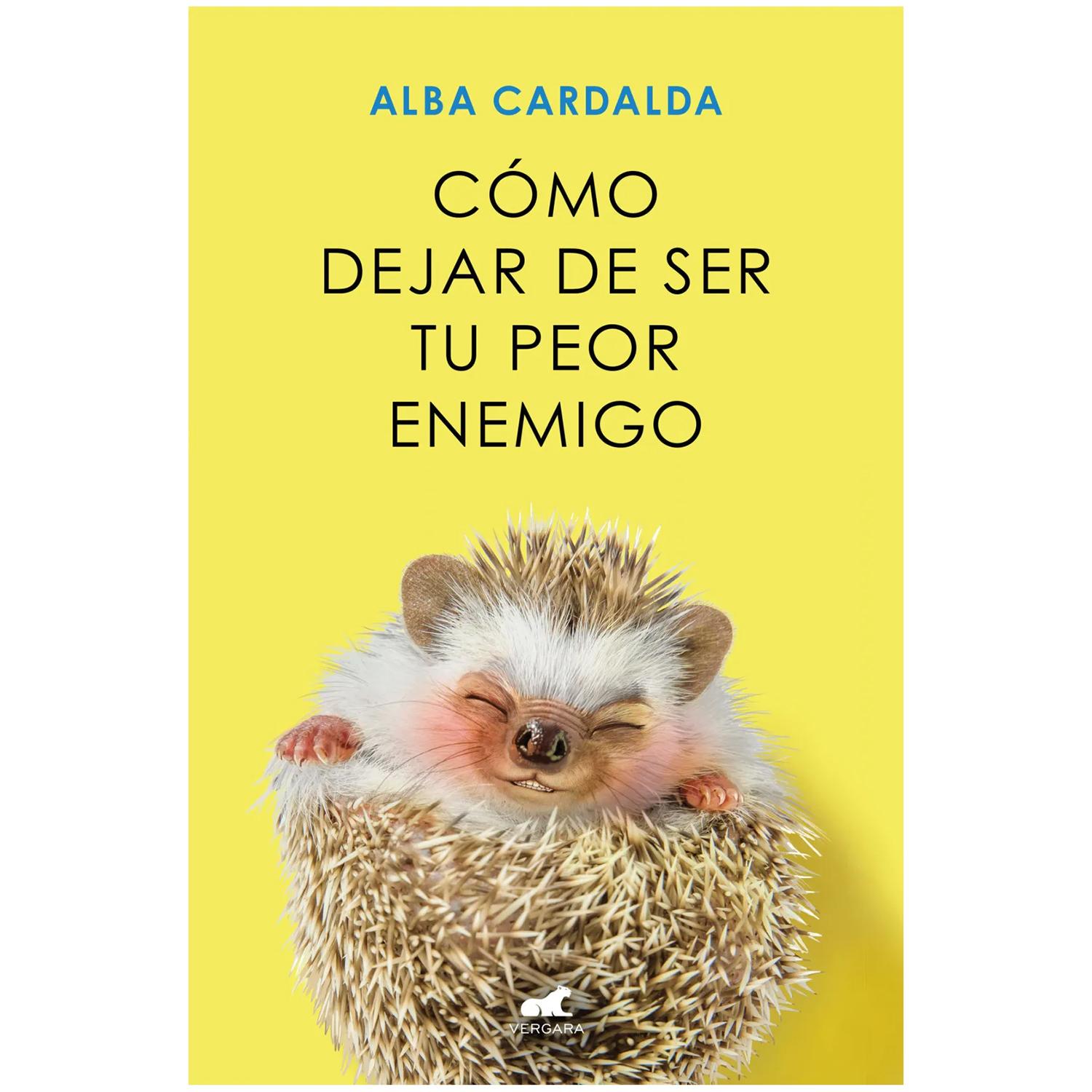 Cómo Dejar De Ser Tu Peor Enemigo. Alba Cardalda Vergara Libro x 1 Cómo Dejar De Ser Tu Peor Enemigo. Alba CardaldaHay una persona con la que dialogas, debates, discutes, te enfadas y te reconcilias varias veces al día. Y no, no es tu pareja, ni tu jefe, ni tu padre 