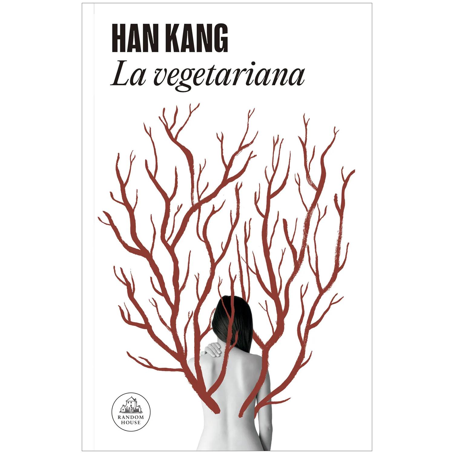 La Vegetariana. Han Kang Penguin Random House Libro x 1  