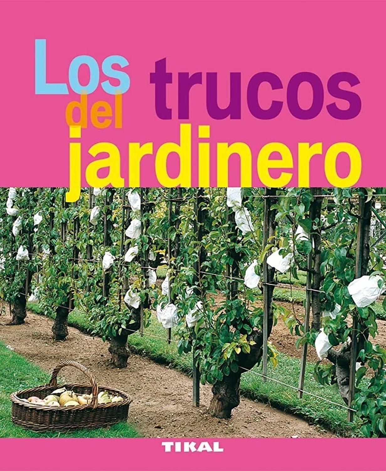 Trucos Del Jardinero. Jardinería Y Plantas Ediciones Tikal Libro x 1 LOS TRUCOS DEL JARDINERO (JARDIN PLANTAS)El autor, jardinero experto, nos ofrece en esta obra el fruto de su experiencia y su ingenio, y nos da una serie de consejos para cultivar con éxito un hermoso