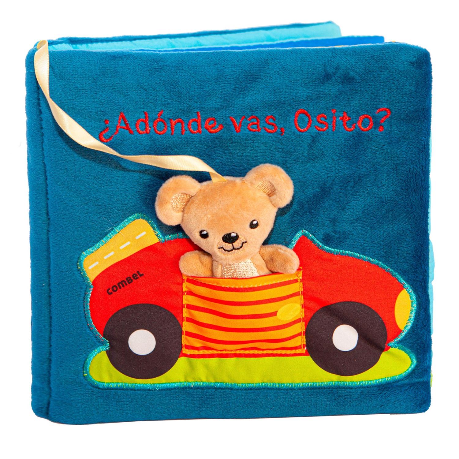 Adonde Vas, Osito? Combel Libro x 1 ADONDE VAS, OSITO? tela CombelżAdónde vas, Osito? Acompáñalo con tu bebe en un viaje en tren, en barco o en avión hasta llegar a casa. Un libro de tela, con cubiertas de terciopelo y con un pequeño mu