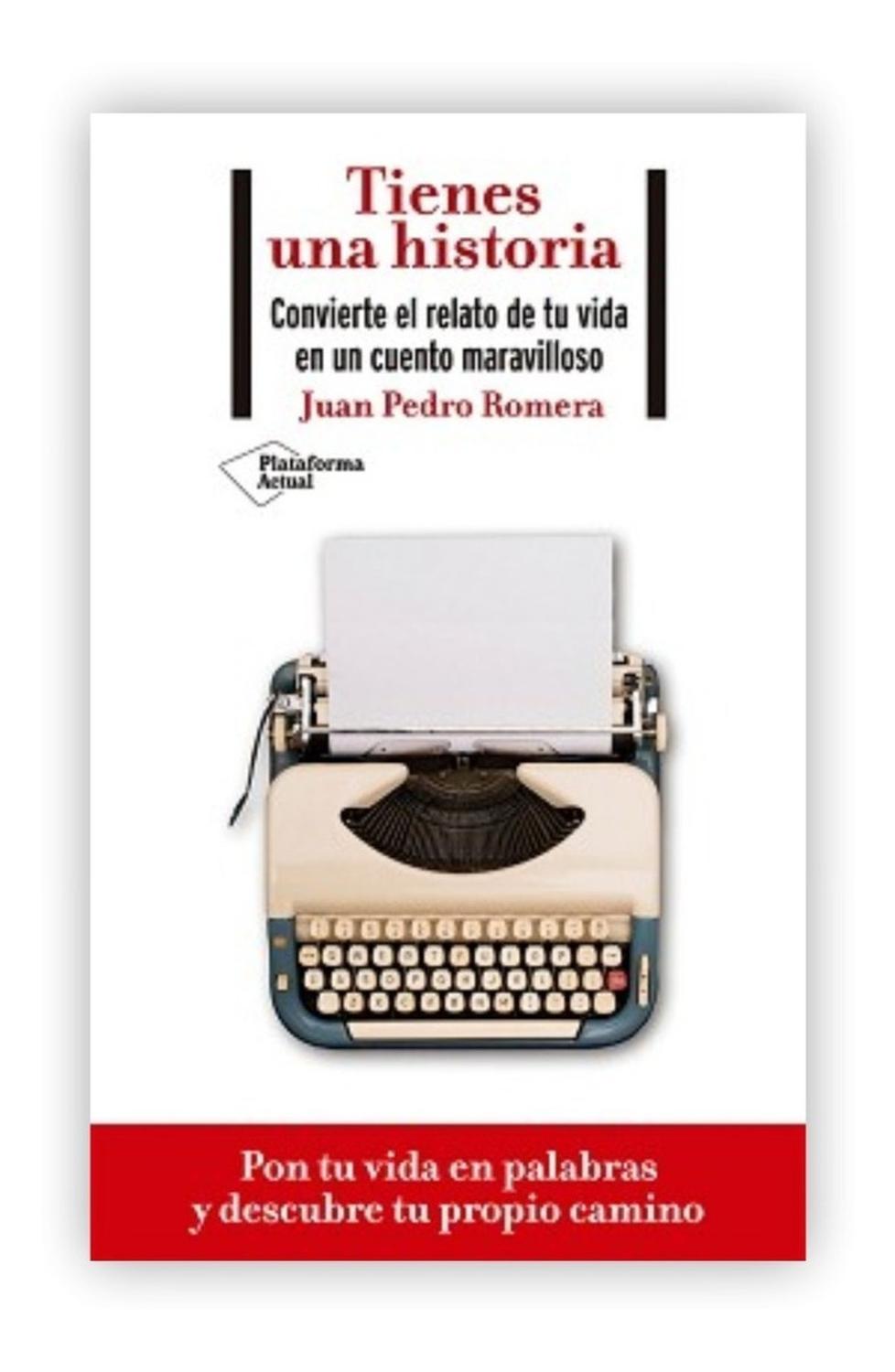 Tienes Una Historia. Juan Pedro Romera Plataforma Libro x 1 Tienes una historia: Convierte el relato de tu vida en un cuento maravillosoJuan Pedro RomeraISBN: 9788418285073Páginas: 168Colección: ActualFormato: Rústica con solapas Año de publicación: 2020żEres