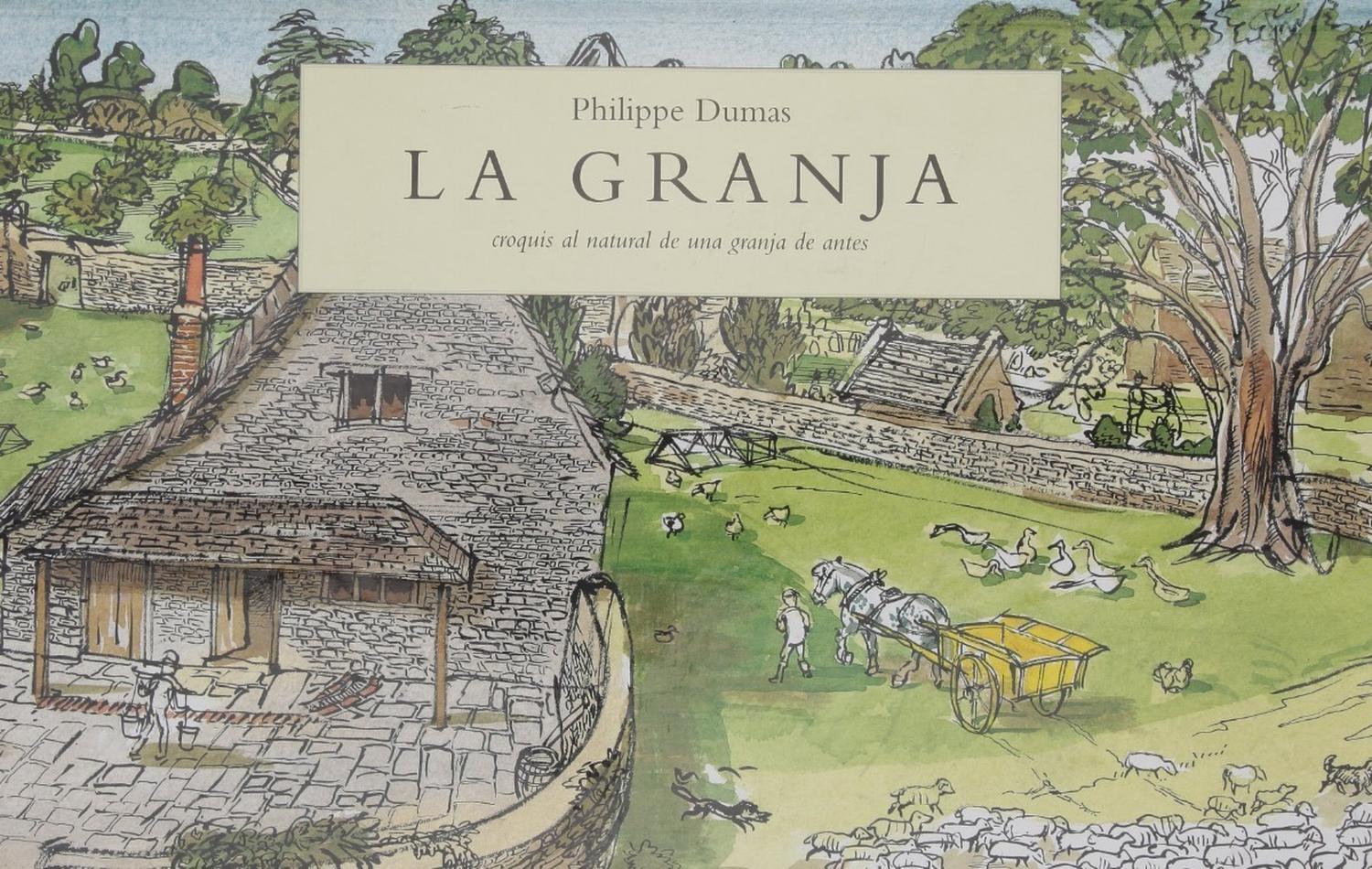 La Granja (t.d). Philippe Dumas Editorial Corimbo x 1
