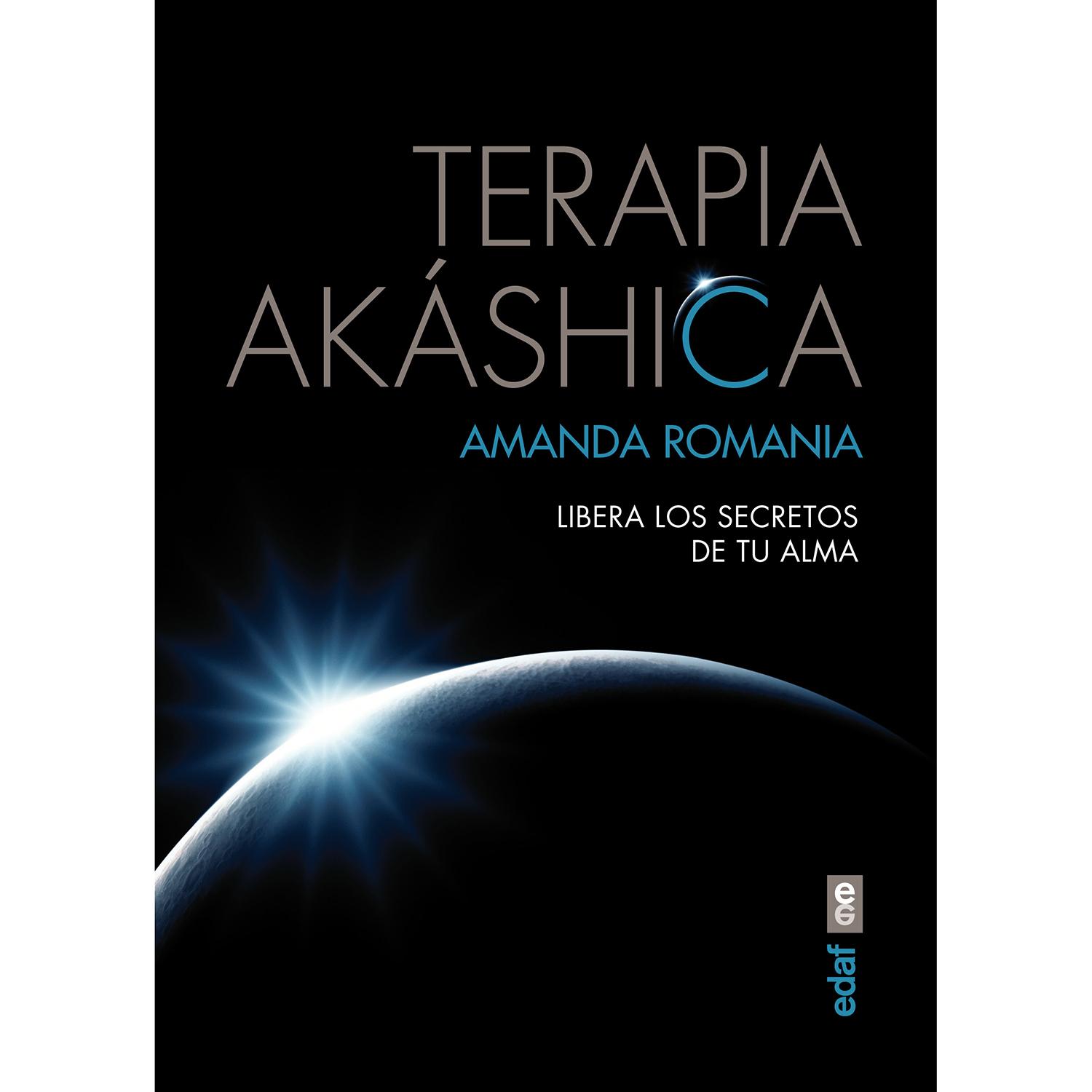 Terapia Akáshica. Libera Los Secretos De Tu Alma Edaf Libro x 1