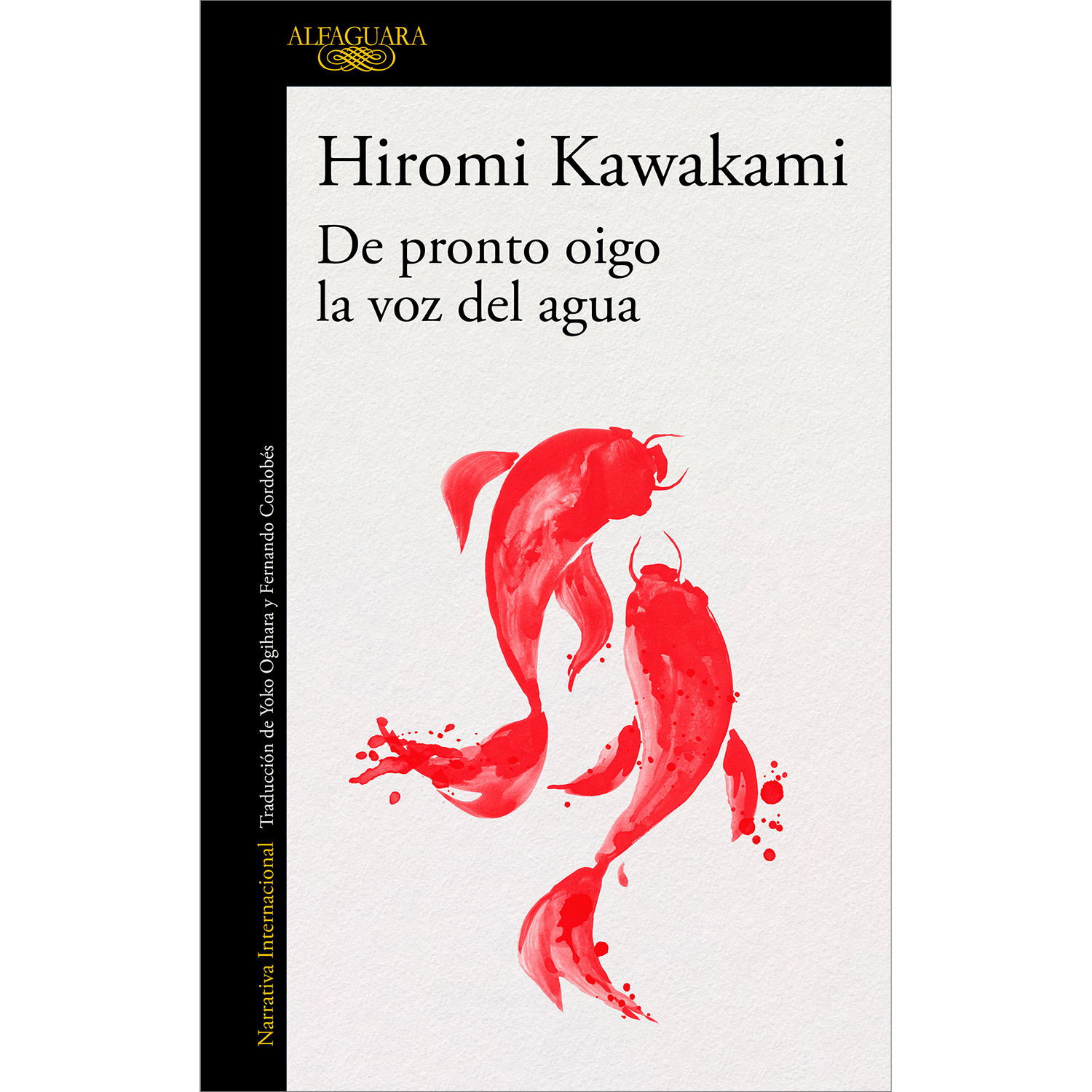 De Pronto Oigo La Voz Del Agua. Hiromi Kawakami Alfaguara Libro x 1 